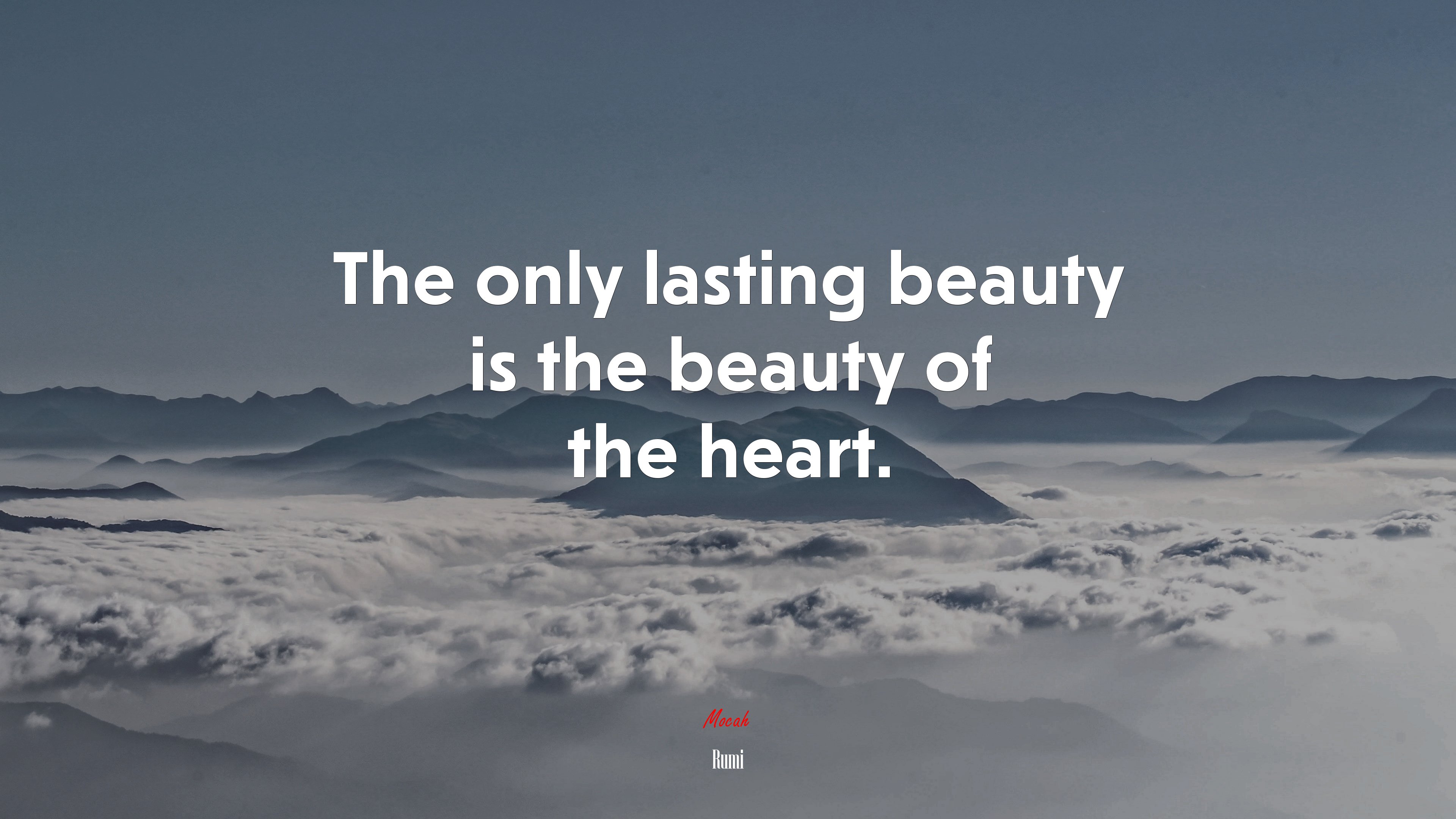 The only lasting beauty is the beauty of the heart. | Rumi quote HD Wallpaper