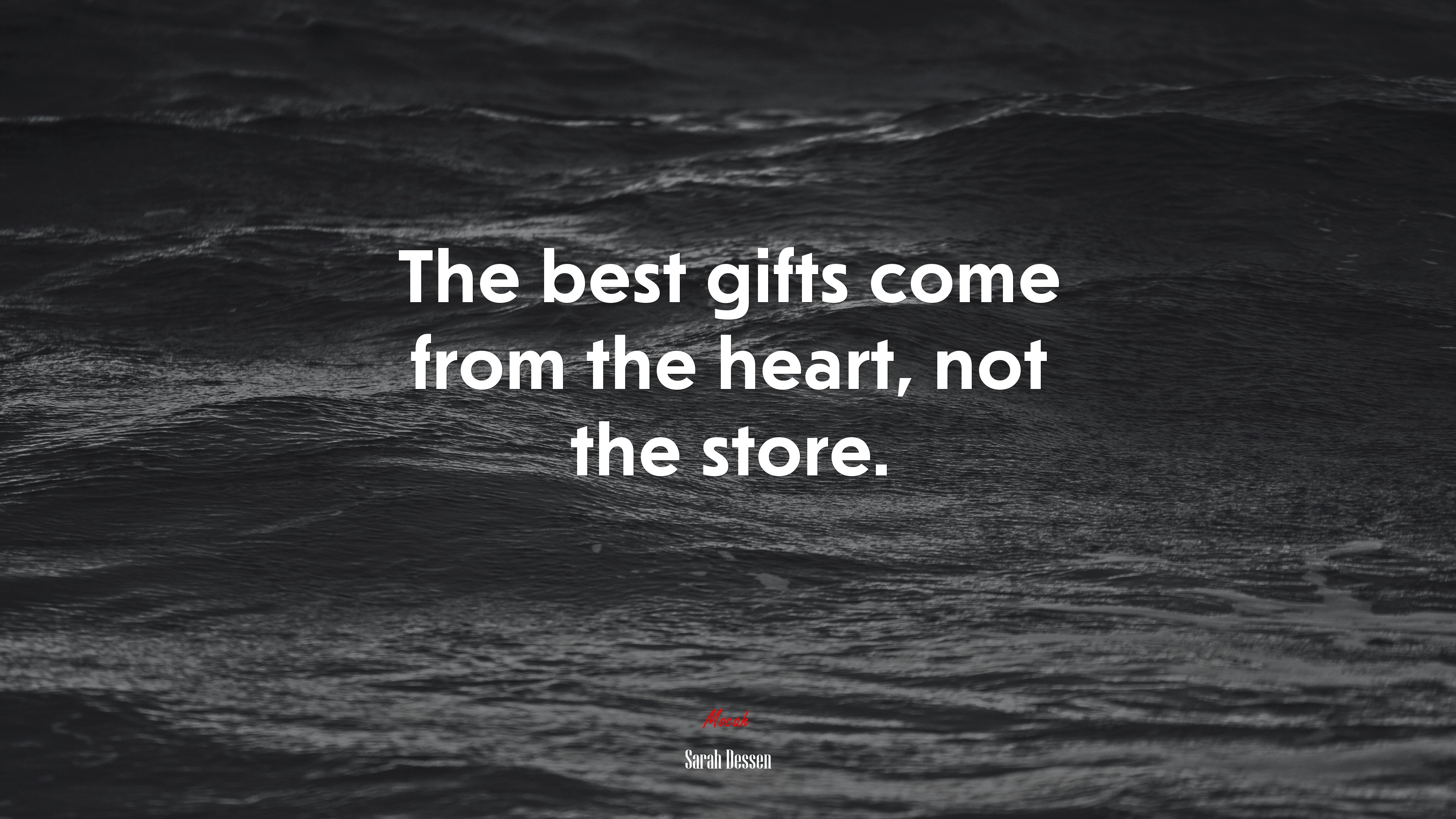 The best gifts come from the heart, not the store. | Sarah Dessen quote HD Wallpaper