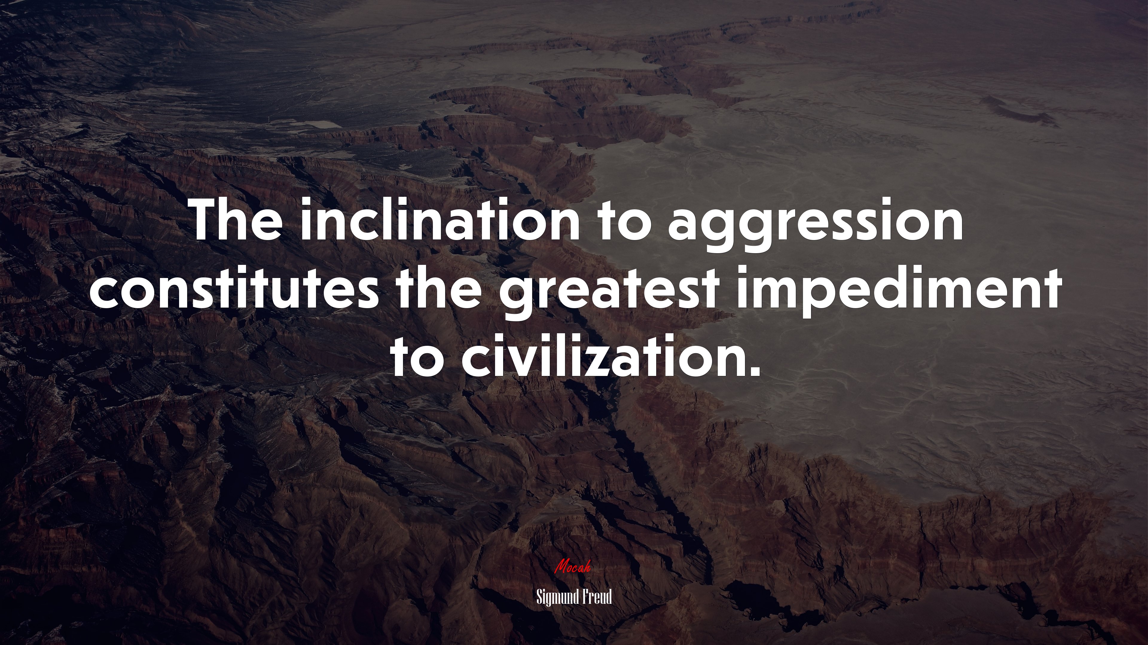 The inclination to aggression constitutes the greatest impediment to civilization. | Sigmund Freud quote HD Wallpaper