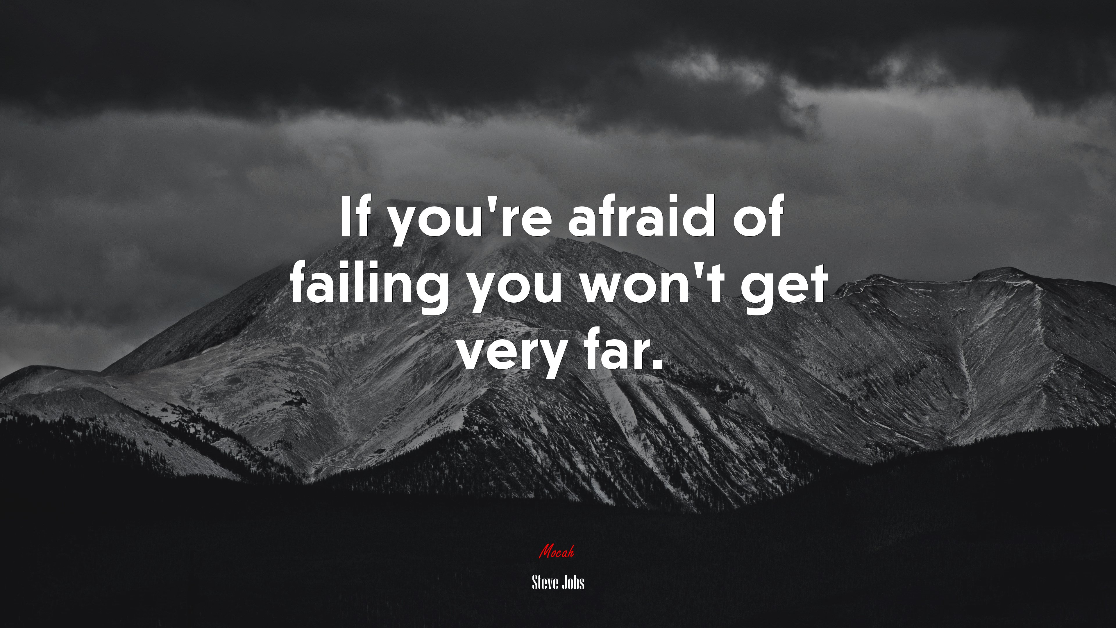 If you’re afraid of failing you won’t get very far. | Steve Jobs quote HD Wallpaper