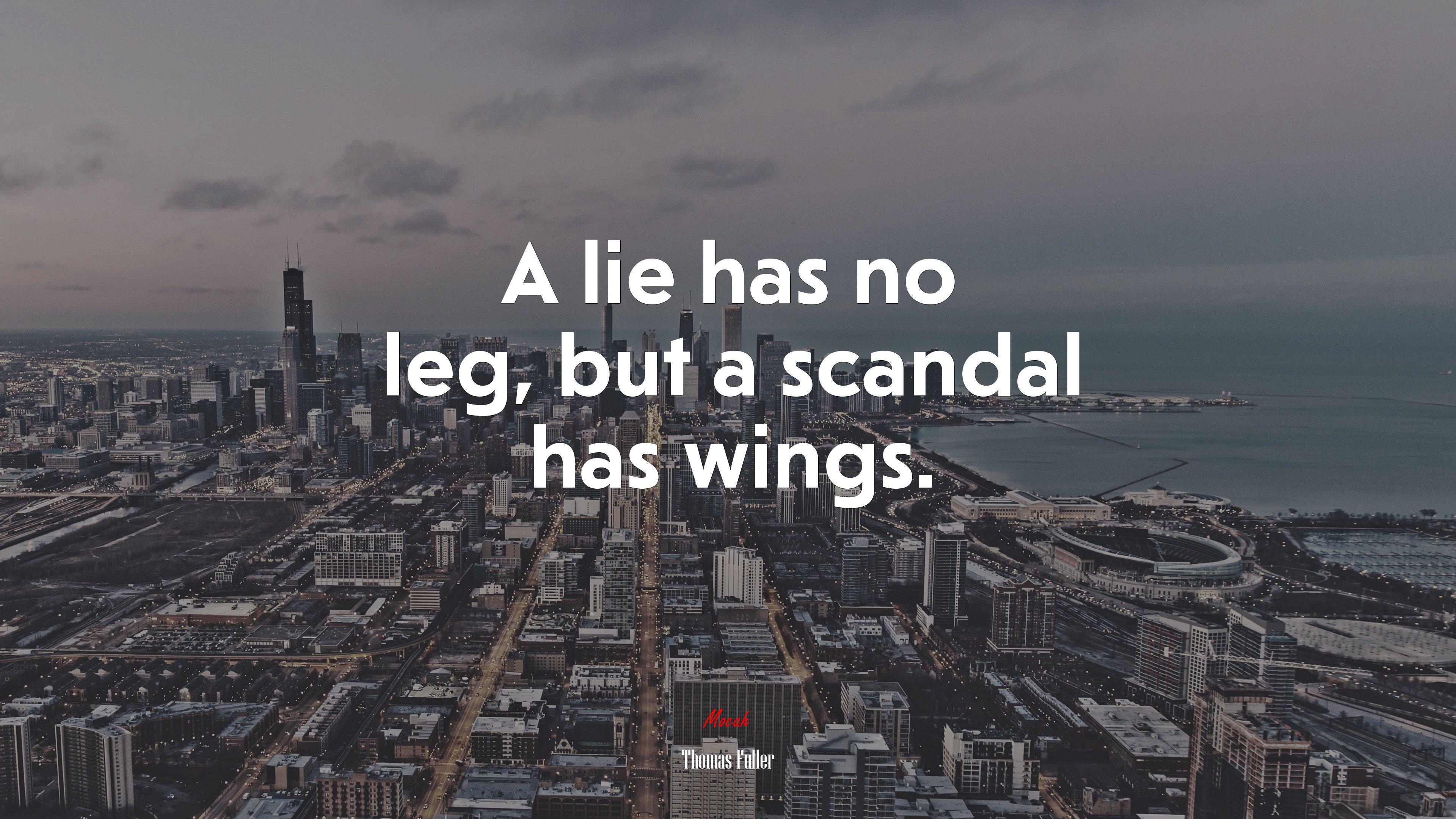 A lie has no leg, but a scandal has wings. | Thomas Fuller quote HD Wallpaper