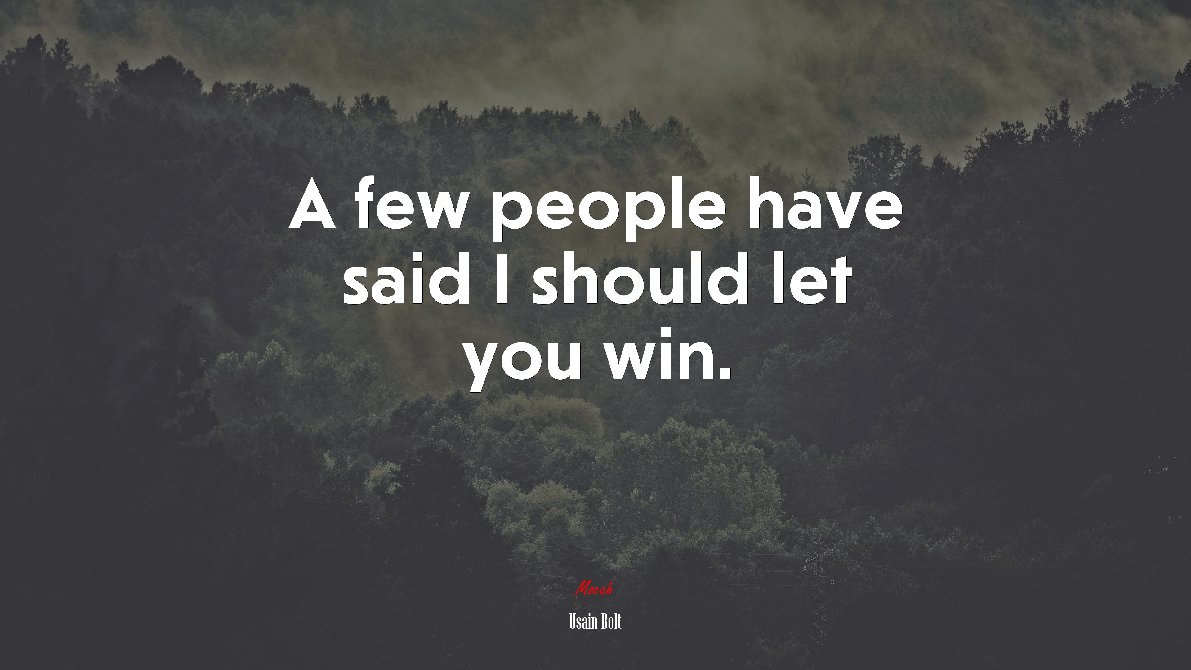 A few people have said I should let you win. | Usain Bolt quote HD Wallpaper