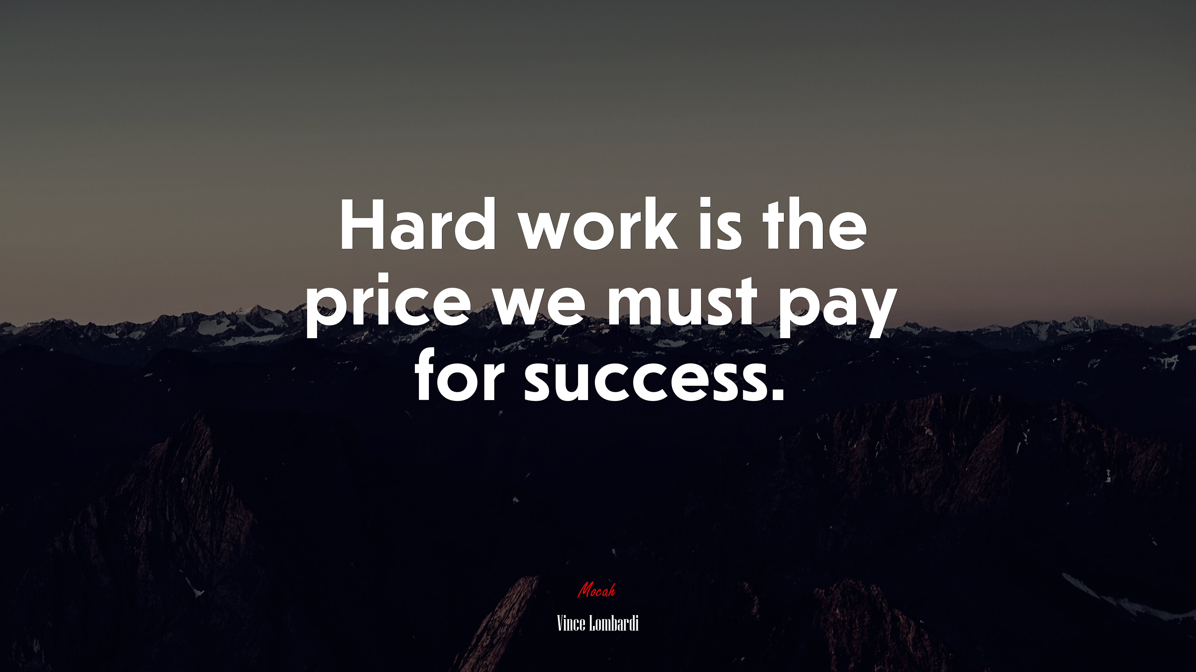 Hard work is the price we must pay for success. | Vince Lombardi quote HD Wallpaper