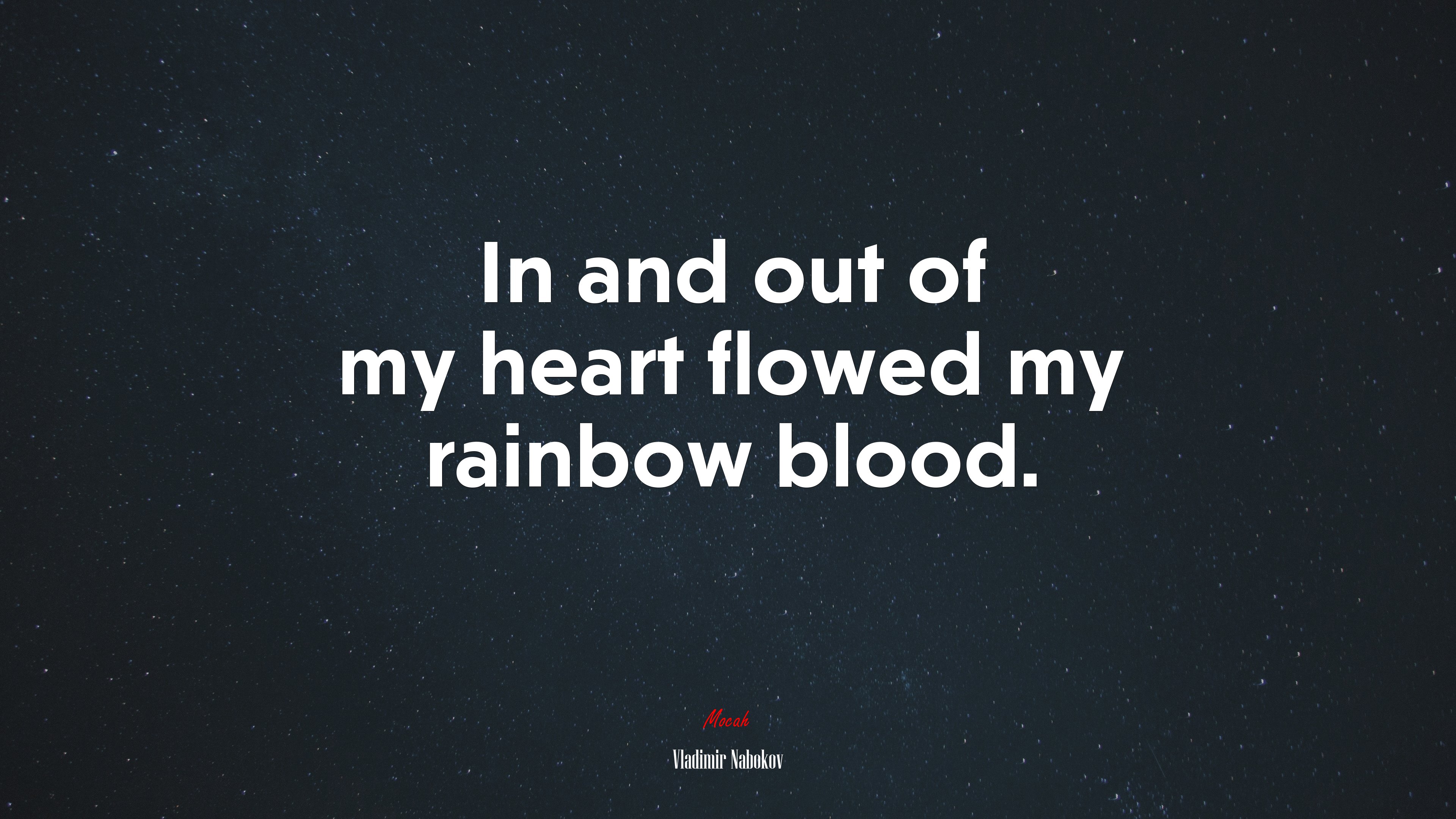 In and out of my heart flowed my rainbow blood. | Vladimir Nabokov quote HD Wallpaper