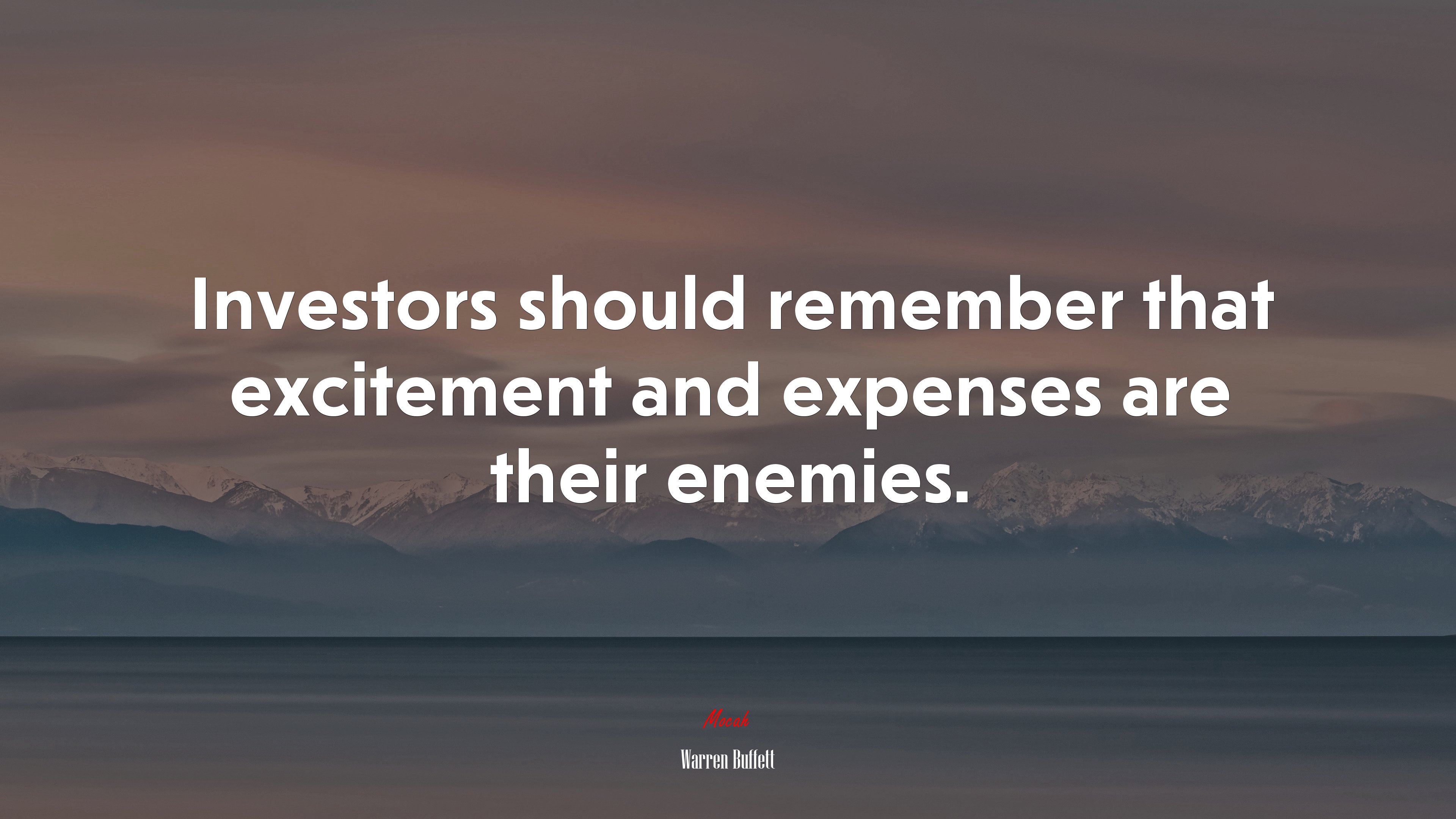 Investors should remember that excitement and expenses are their enemies. | Warren Buffett quote HD Wallpaper