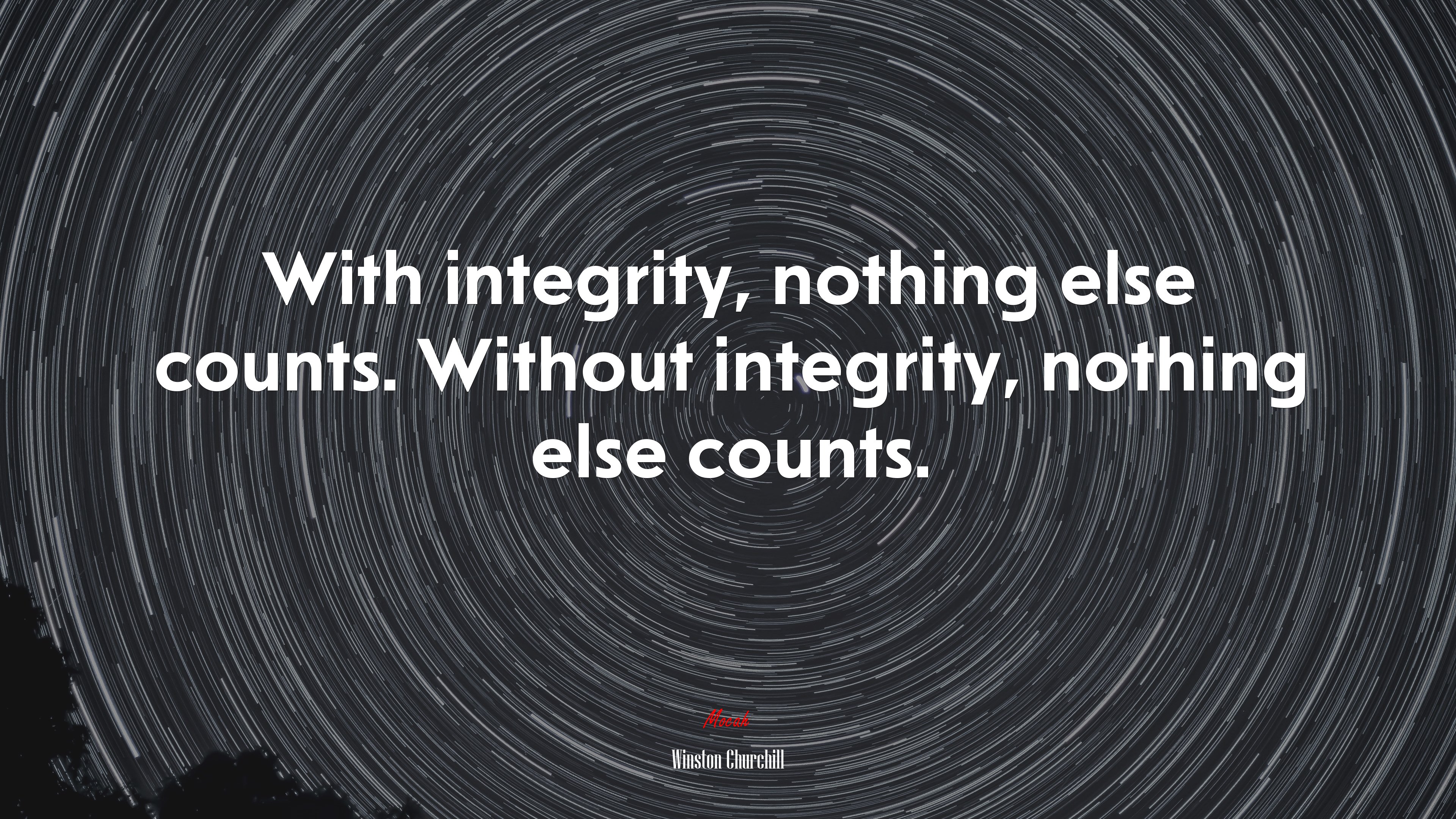 With integrity, nothing else counts. Without integrity, nothing else counts. | Winston Churchill quote HD Wallpaper