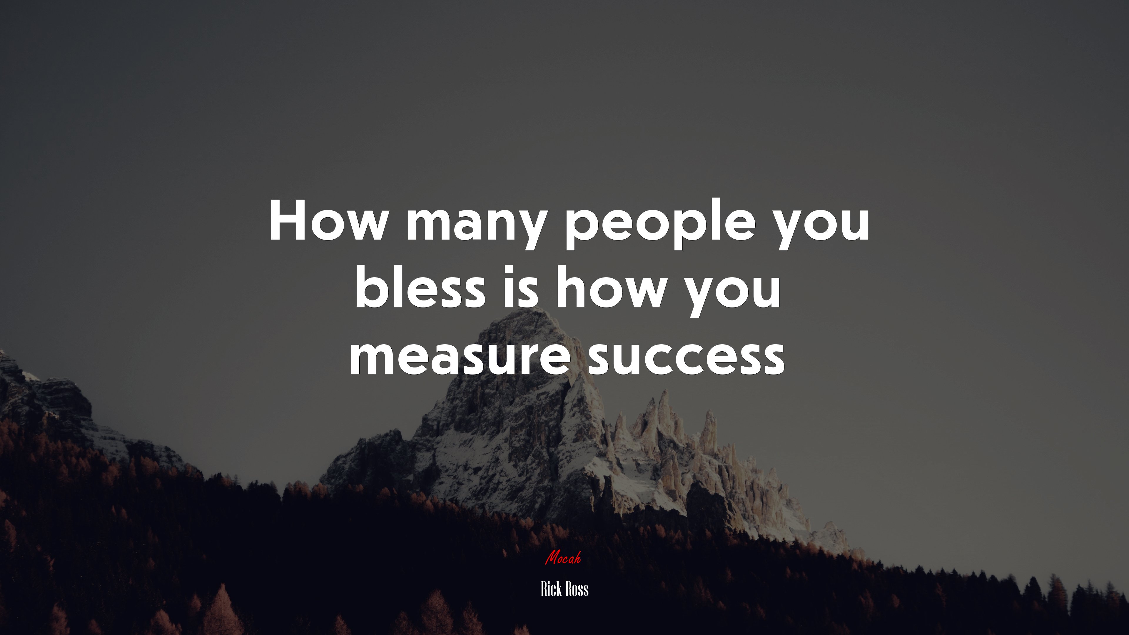 How many people you bless is how you measure success | Rick Ross quote HD Wallpaper