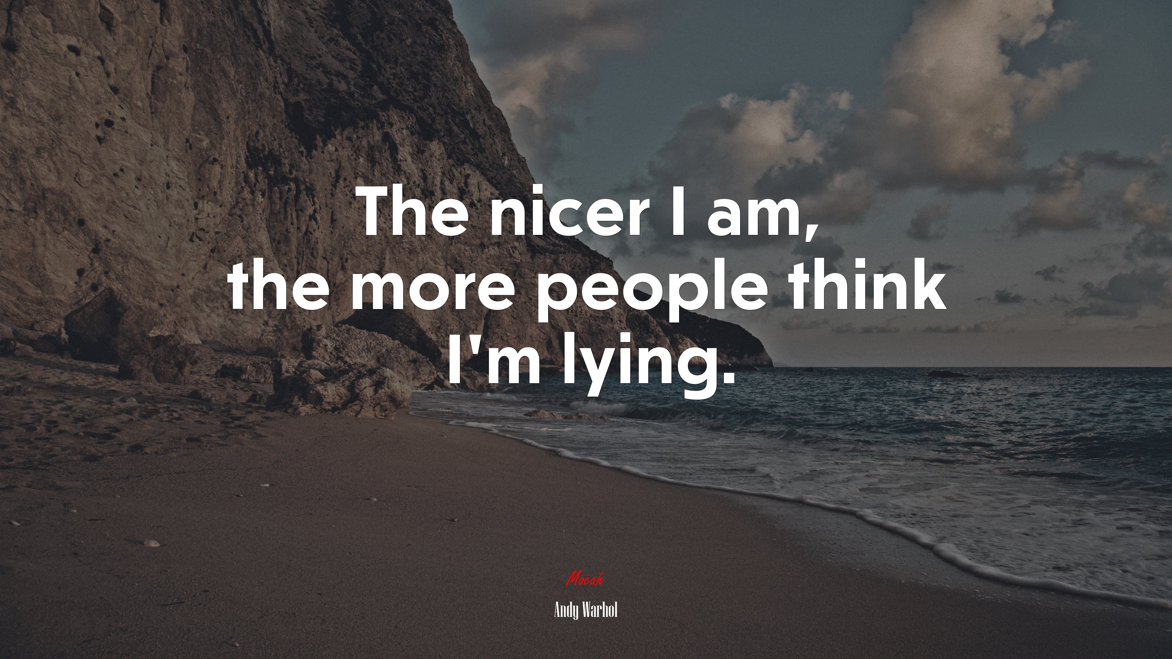 The nicer I am, the more people think I’m lying. | Andy Warhol quote HD Wallpaper