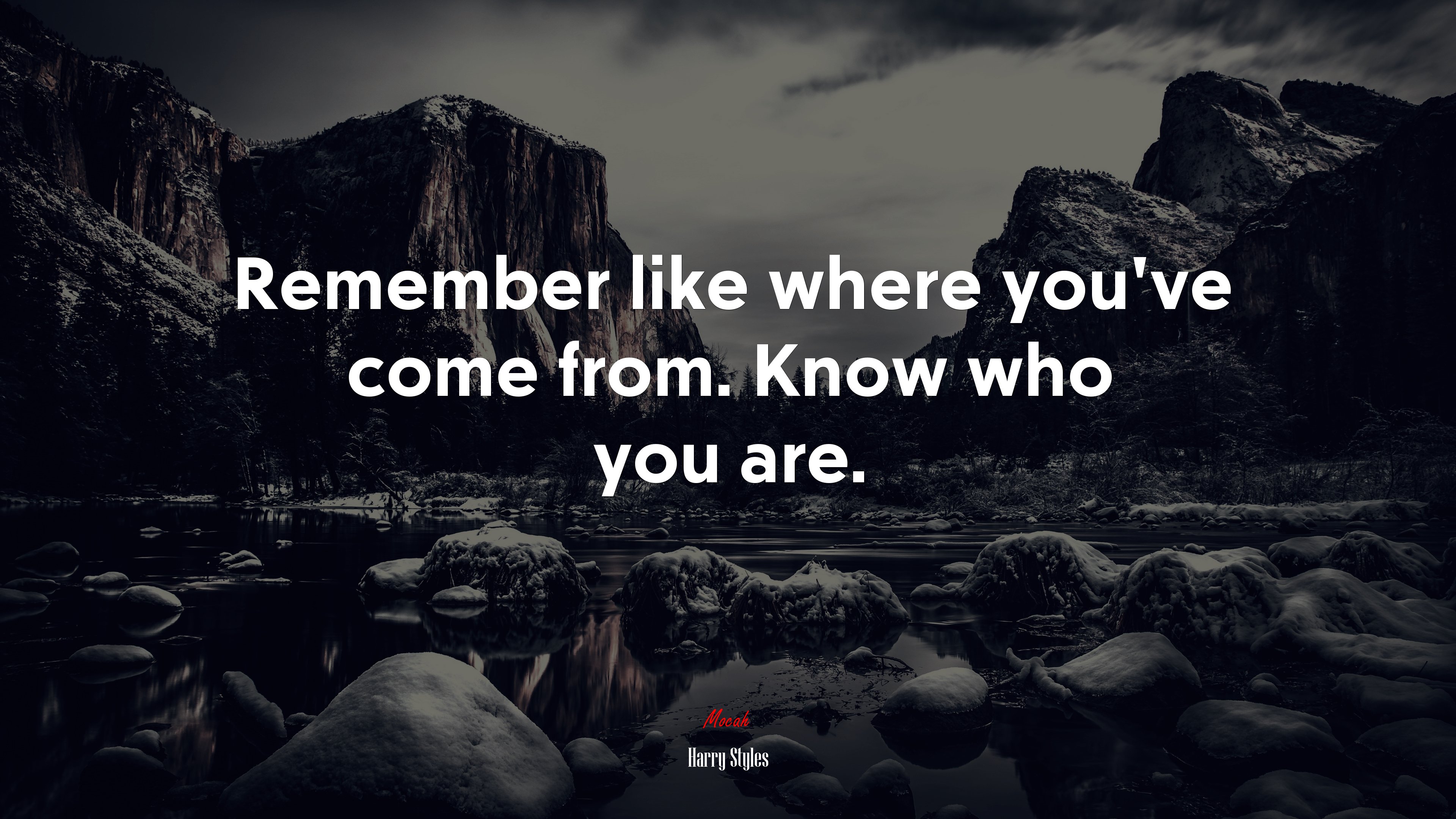 Remember like where you’ve come from. Know who you are. | Harry Styles quote HD Wallpaper