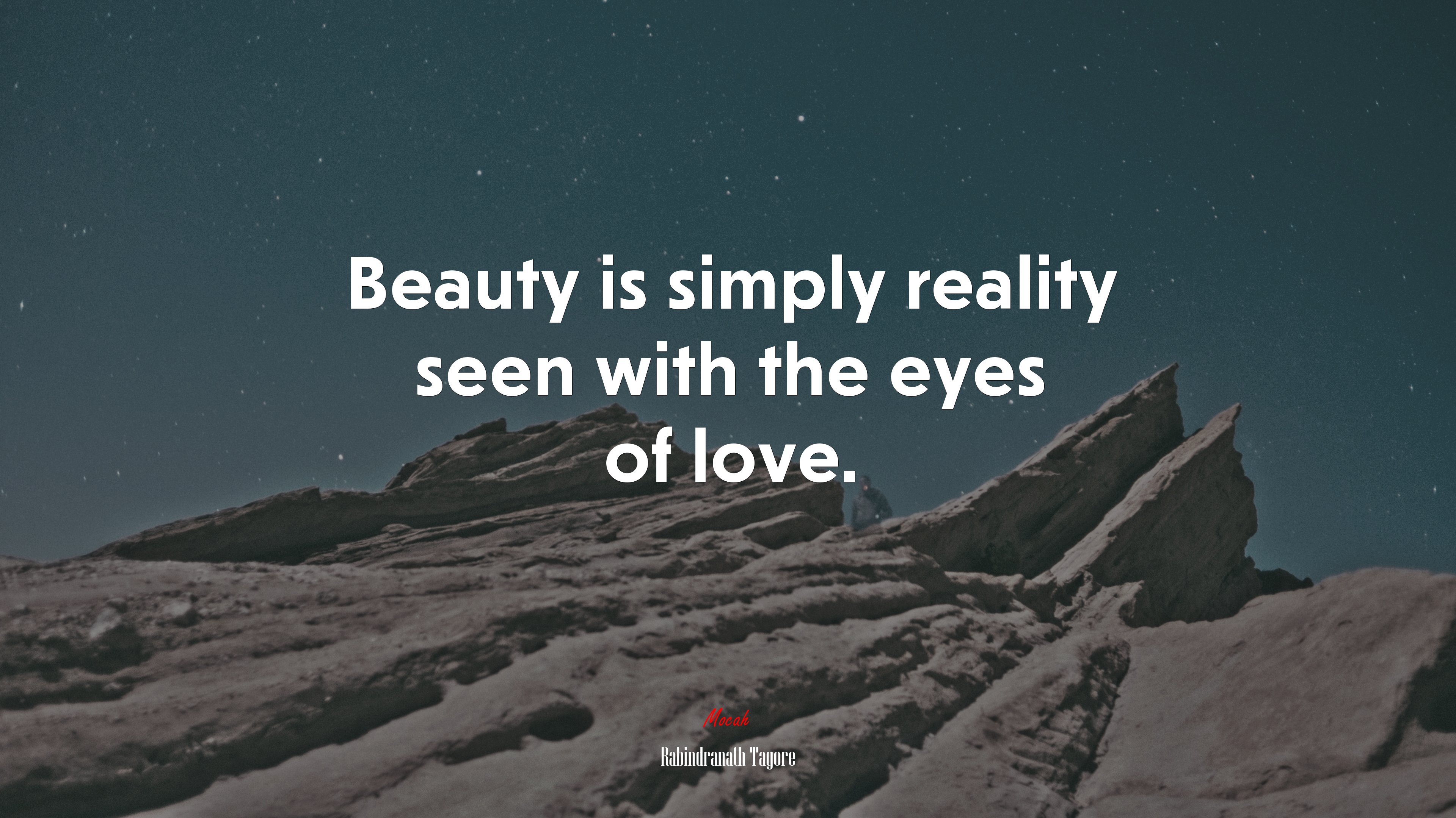 Beauty is simply reality seen with the eyes of love. | Rabindranath Tagore quote HD Wallpaper