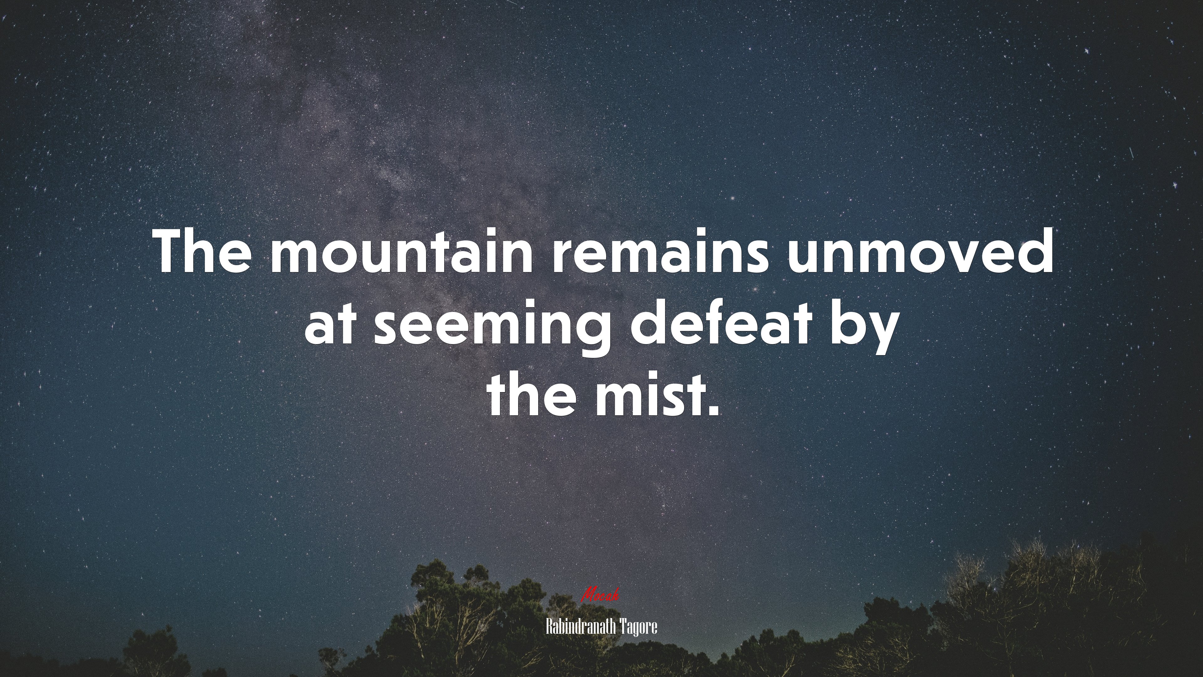 The mountain remains unmoved at seeming defeat by the mist. | Rabindranath Tagore quote HD Wallpaper