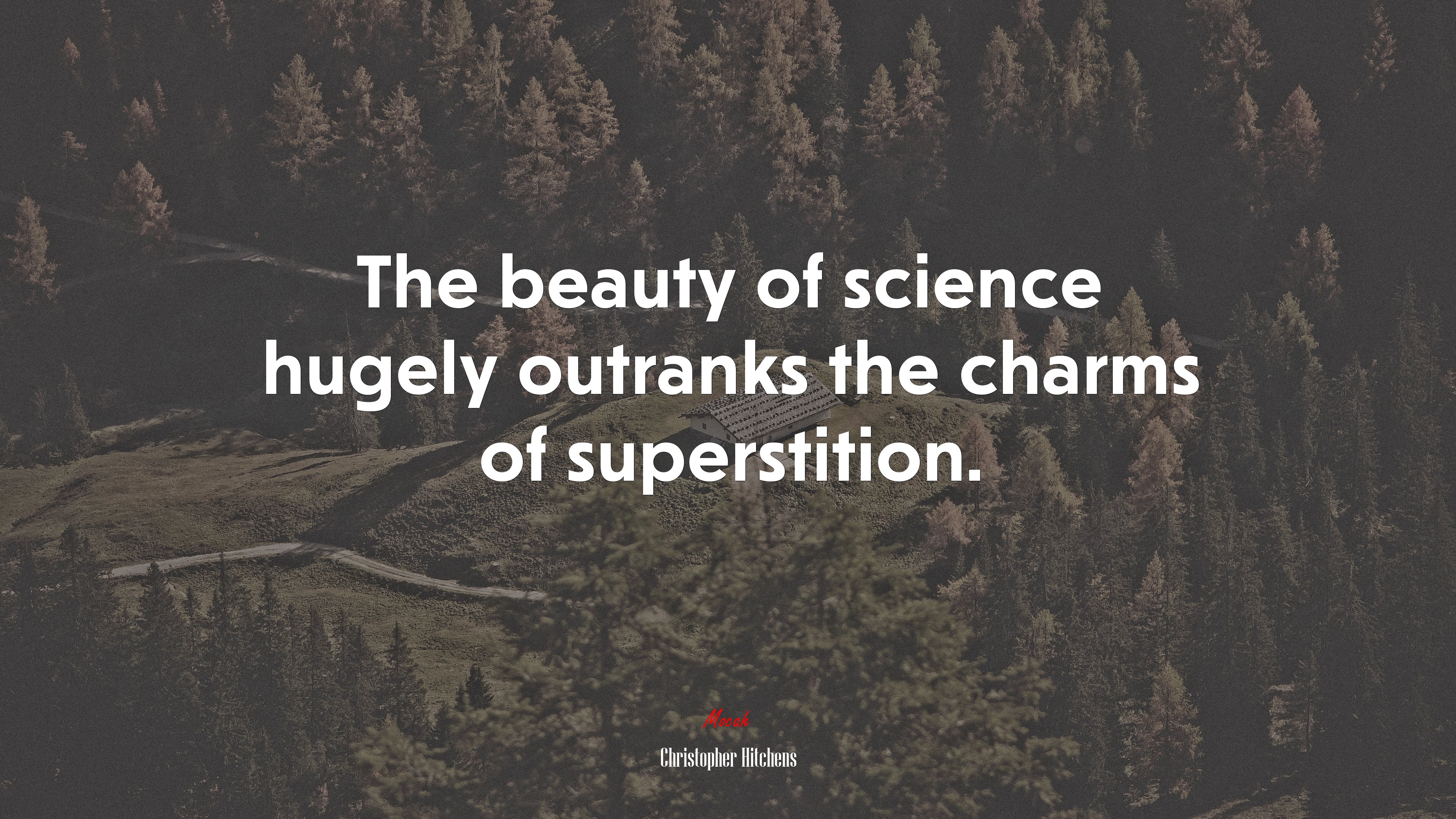 The beauty of science hugely outranks the charms of superstition. | Christopher Hitchens quote HD Wallpaper