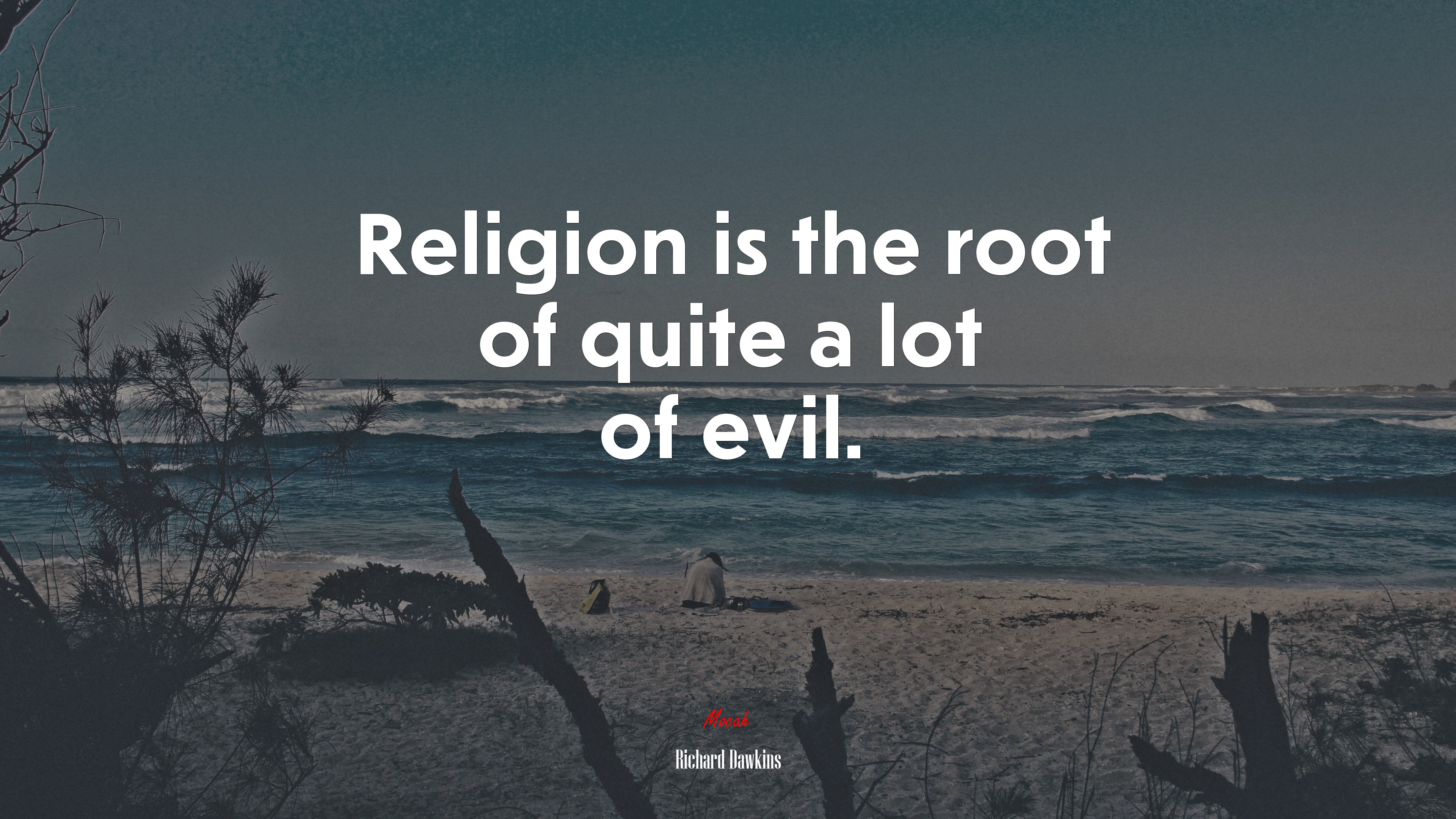 Religion is the root of quite a lot of evil. | Richard Dawkins quote HD Wallpaper