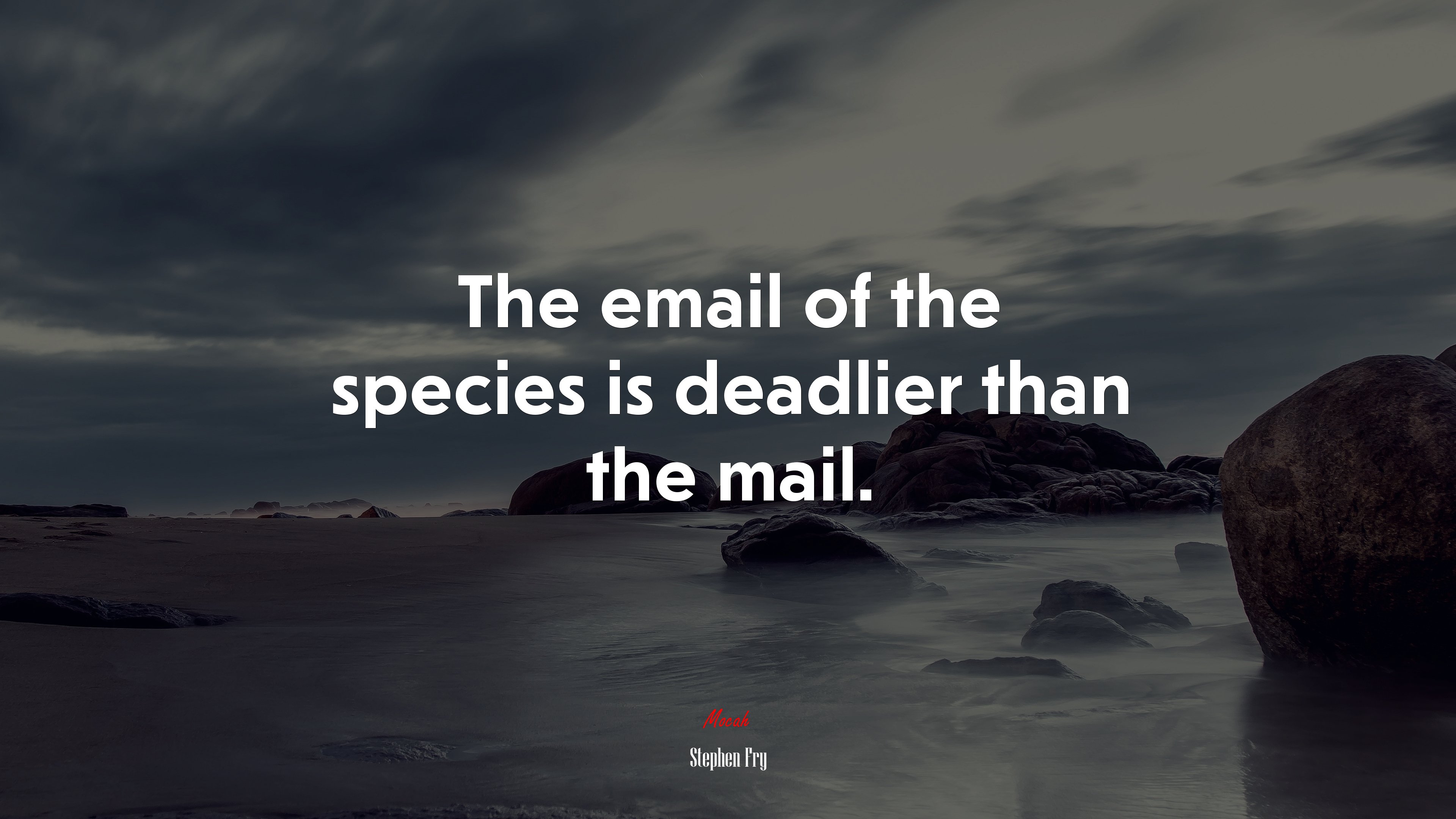 The email of the species is deadlier than the mail. | Stephen Fry quote HD Wallpaper