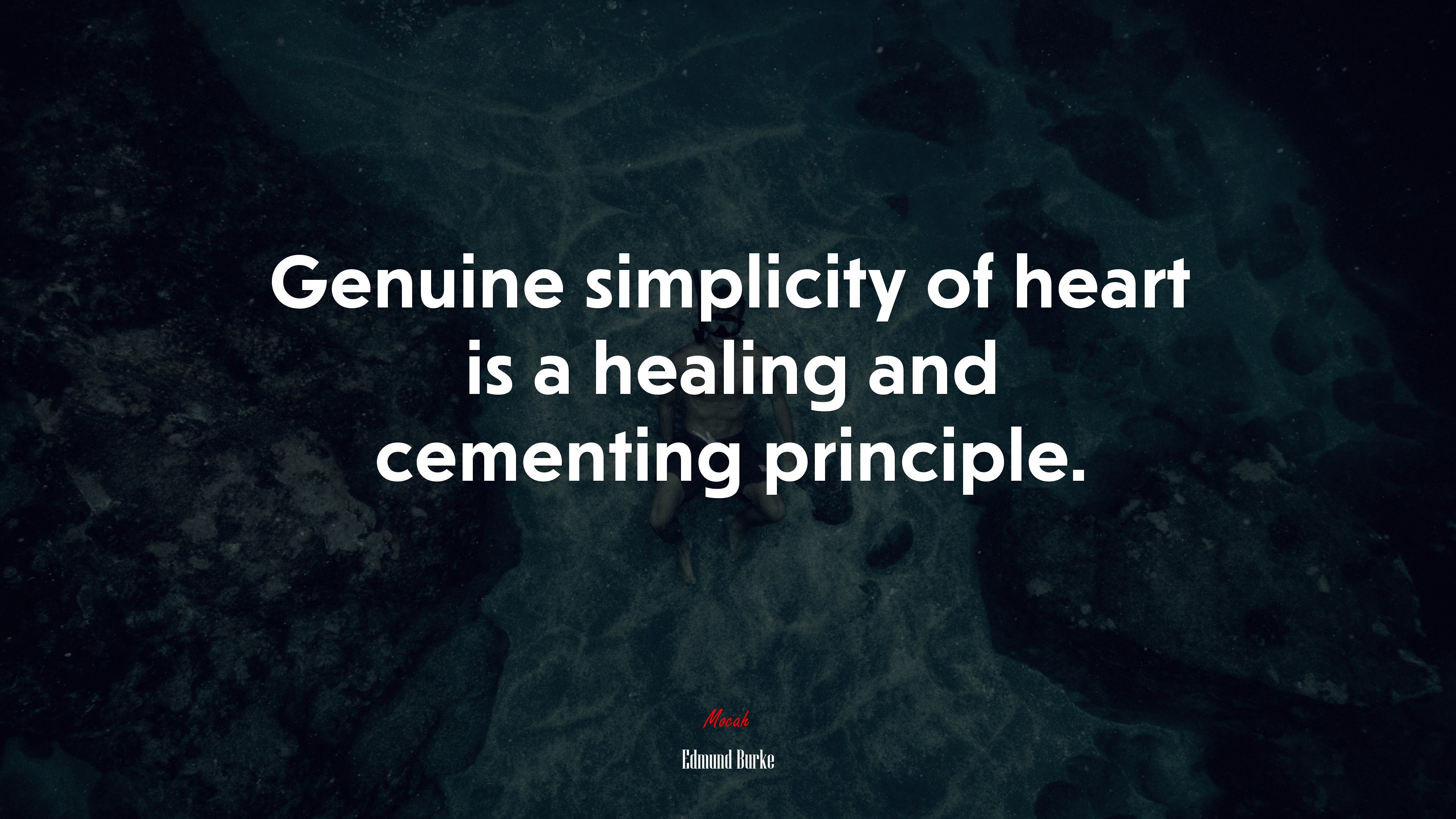 Genuine simplicity of heart is a healing and cementing principle. | Edmund Burke quote HD Wallpaper