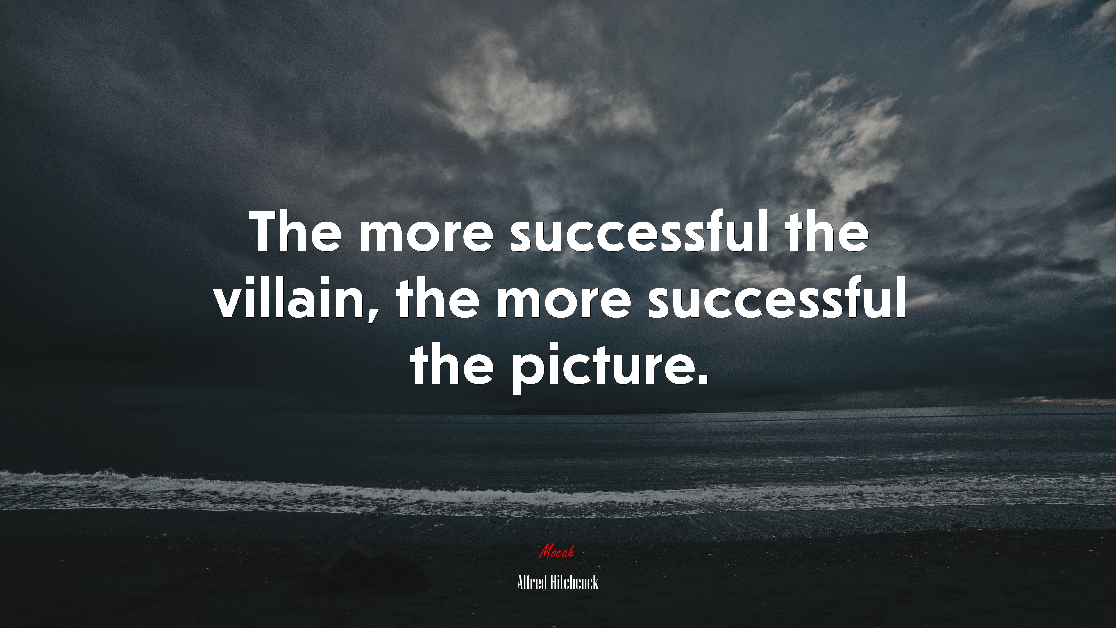 The more successful the villain, the more successful the picture. | Alfred Hitchcock quote HD Wallpaper