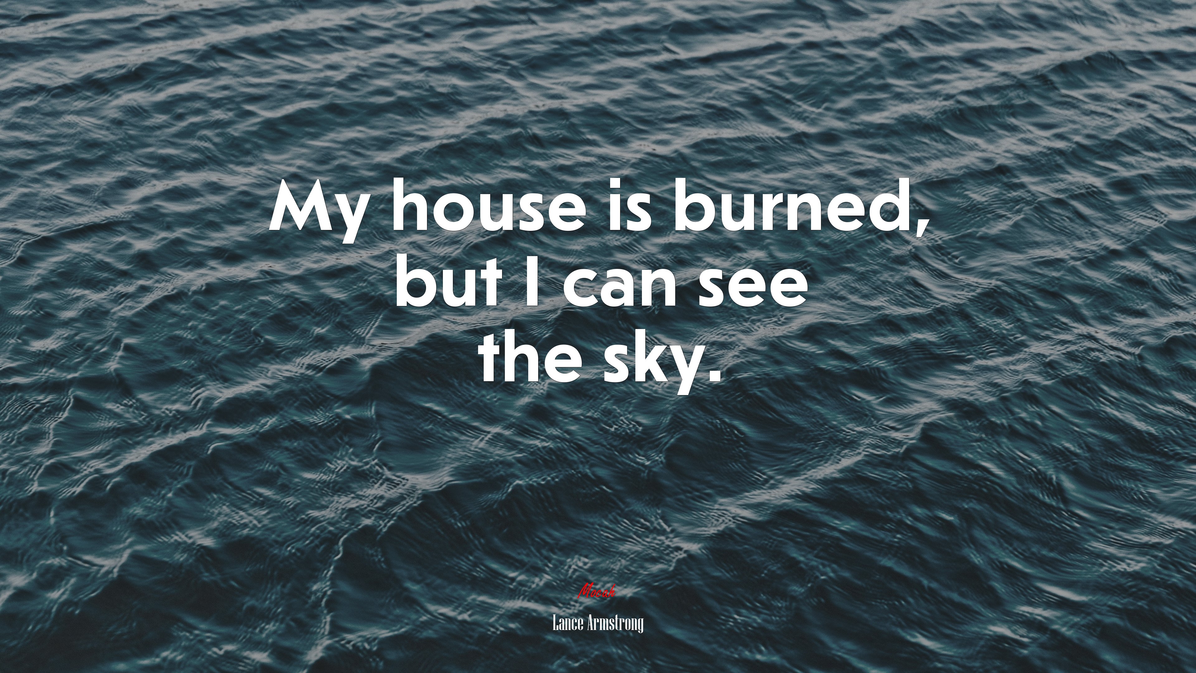 My house is burned, but I can see the sky. | Lance Armstrong quote HD Wallpaper