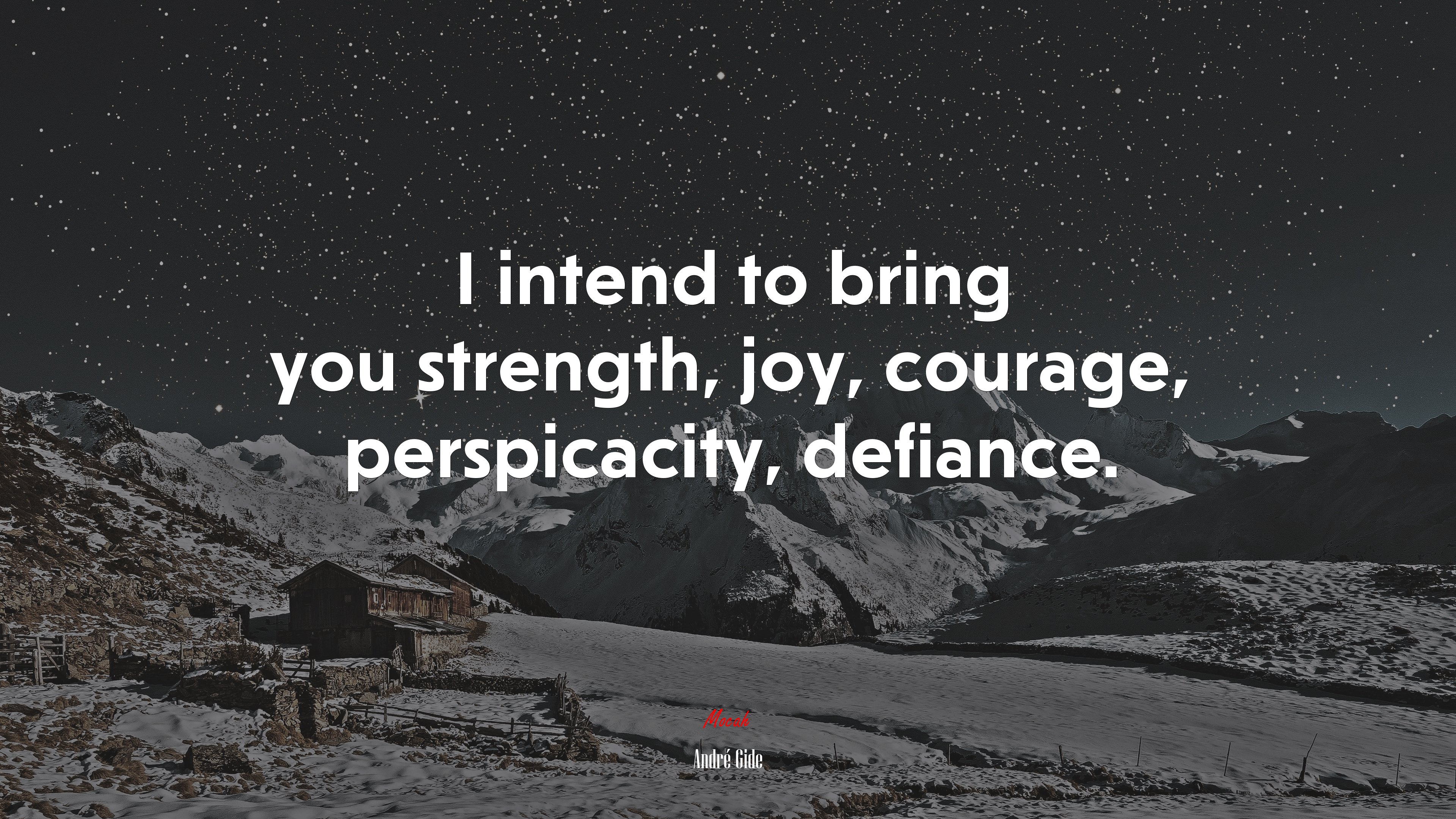 I intend to bring you strength, joy, courage, perspicacity, defiance. | André Gide quote HD Wallpaper