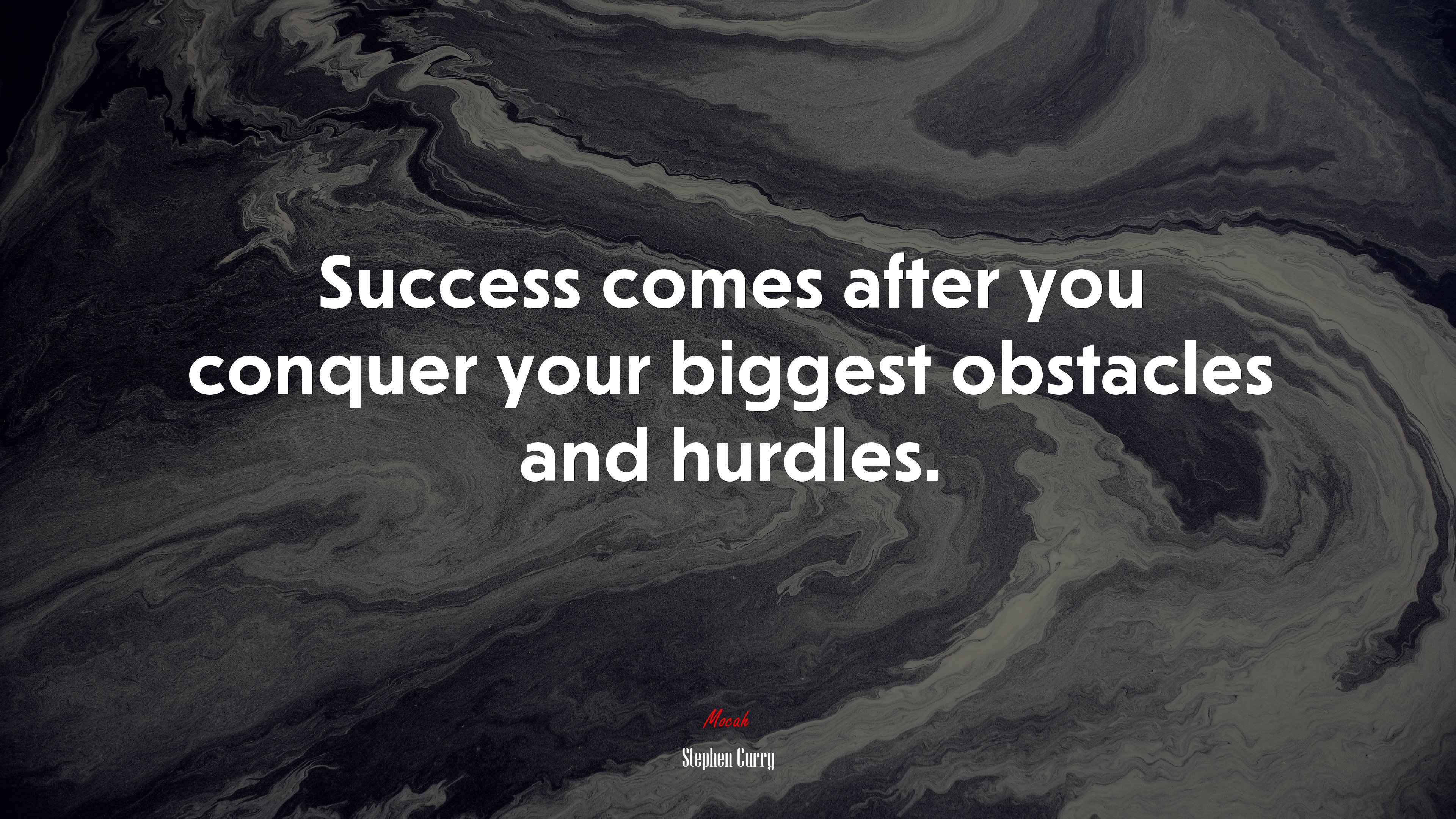 Success comes after you conquer your biggest obstacles and hurdles. | Stephen Curry quote HD Wallpaper