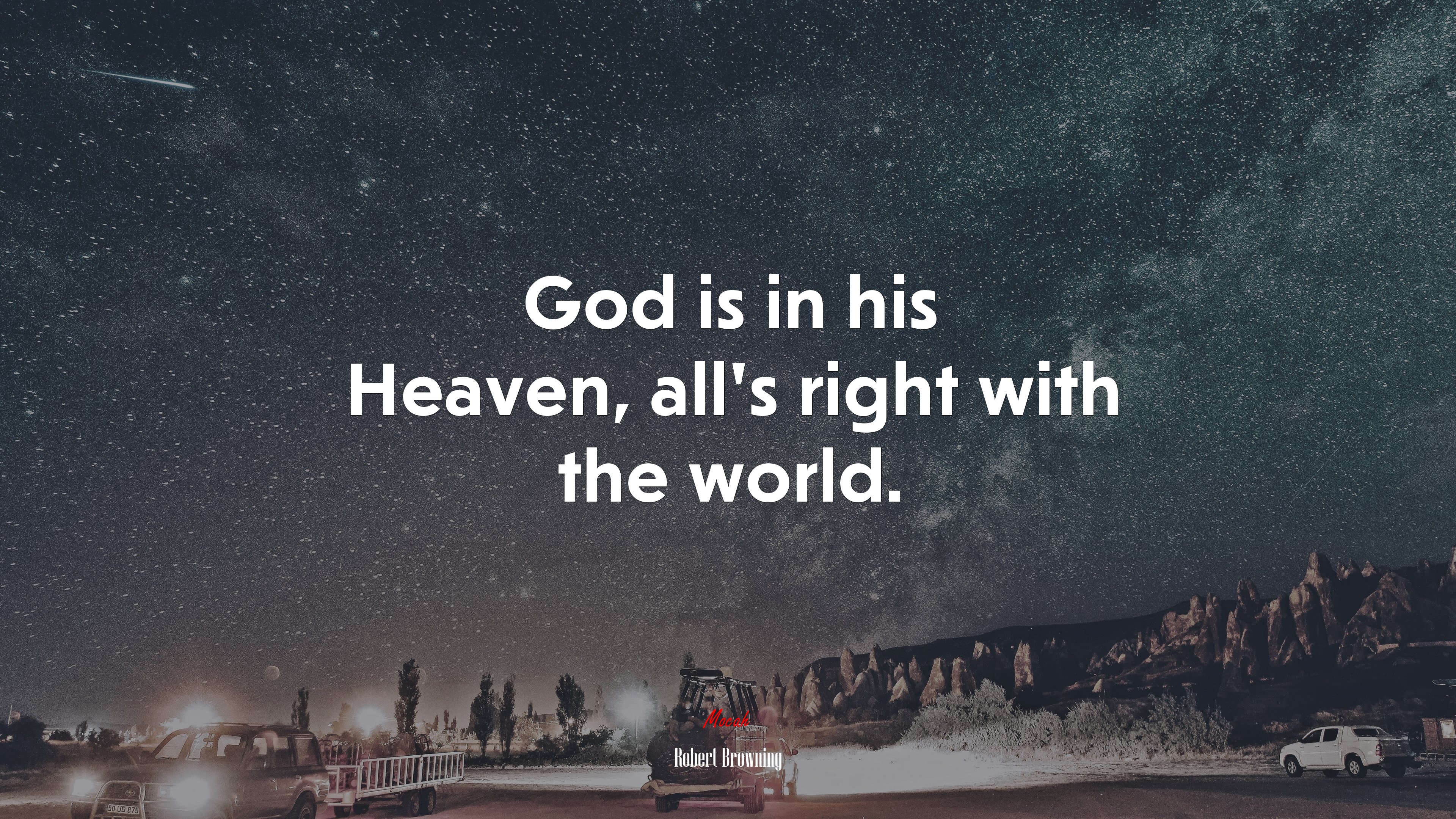 God is in his Heaven, all’s right with the world. | Robert Browning quote HD Wallpaper