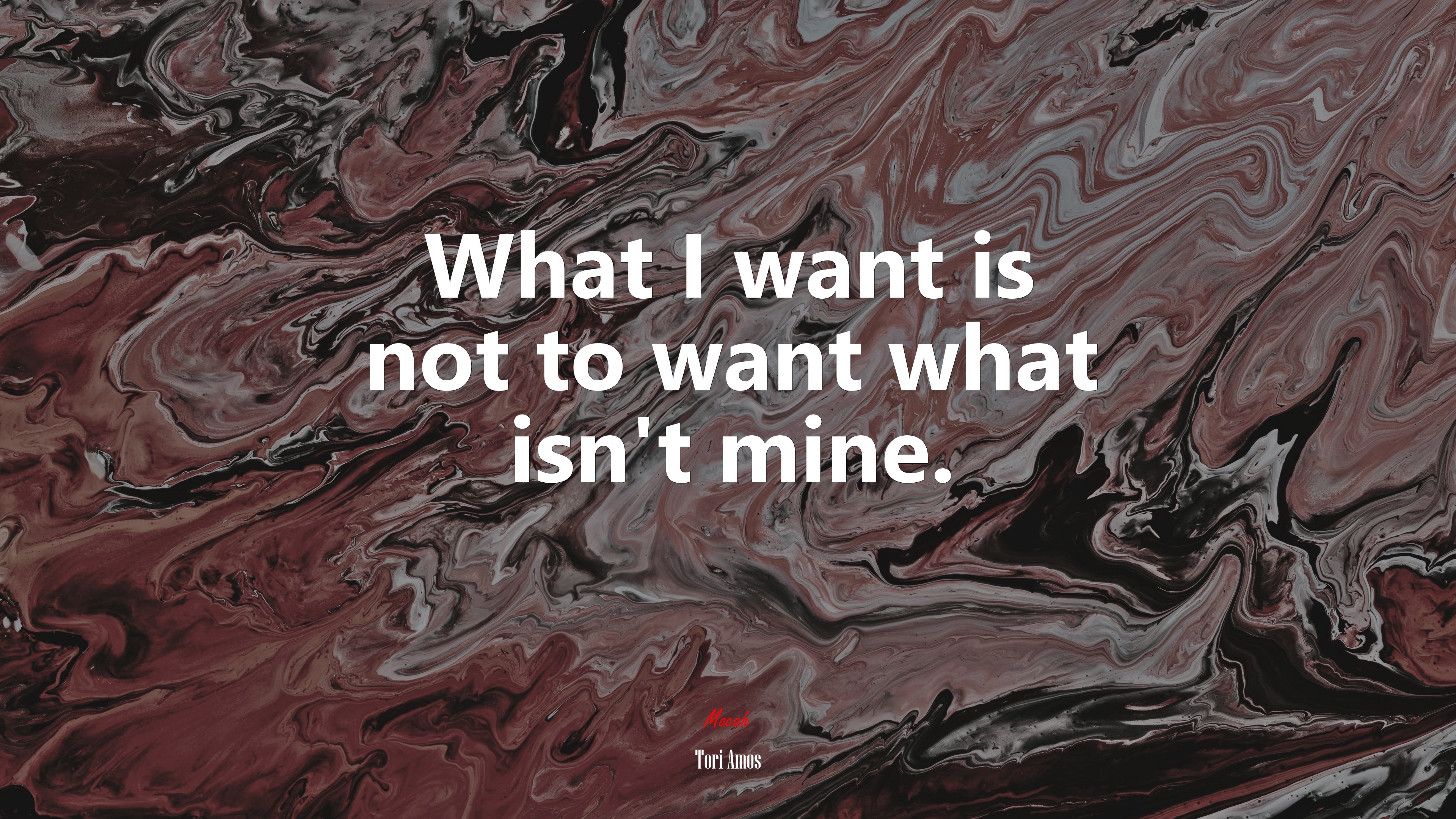 What I want is not to want what isn’t mine. | Tori Amos quote HD Wallpaper
