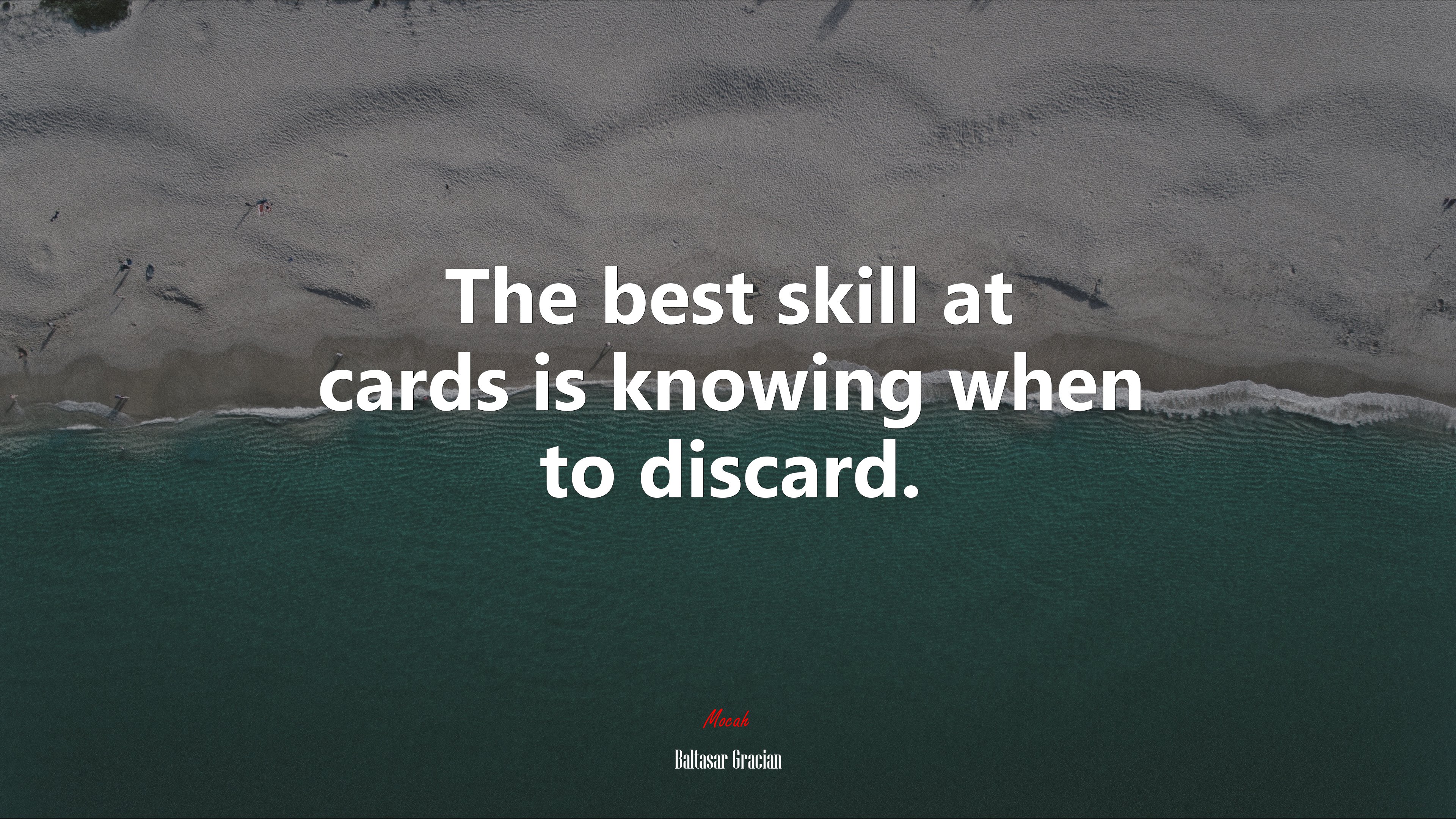 The best skill at cards is knowing when to discard. | Baltasar Gracián quote HD Wallpaper