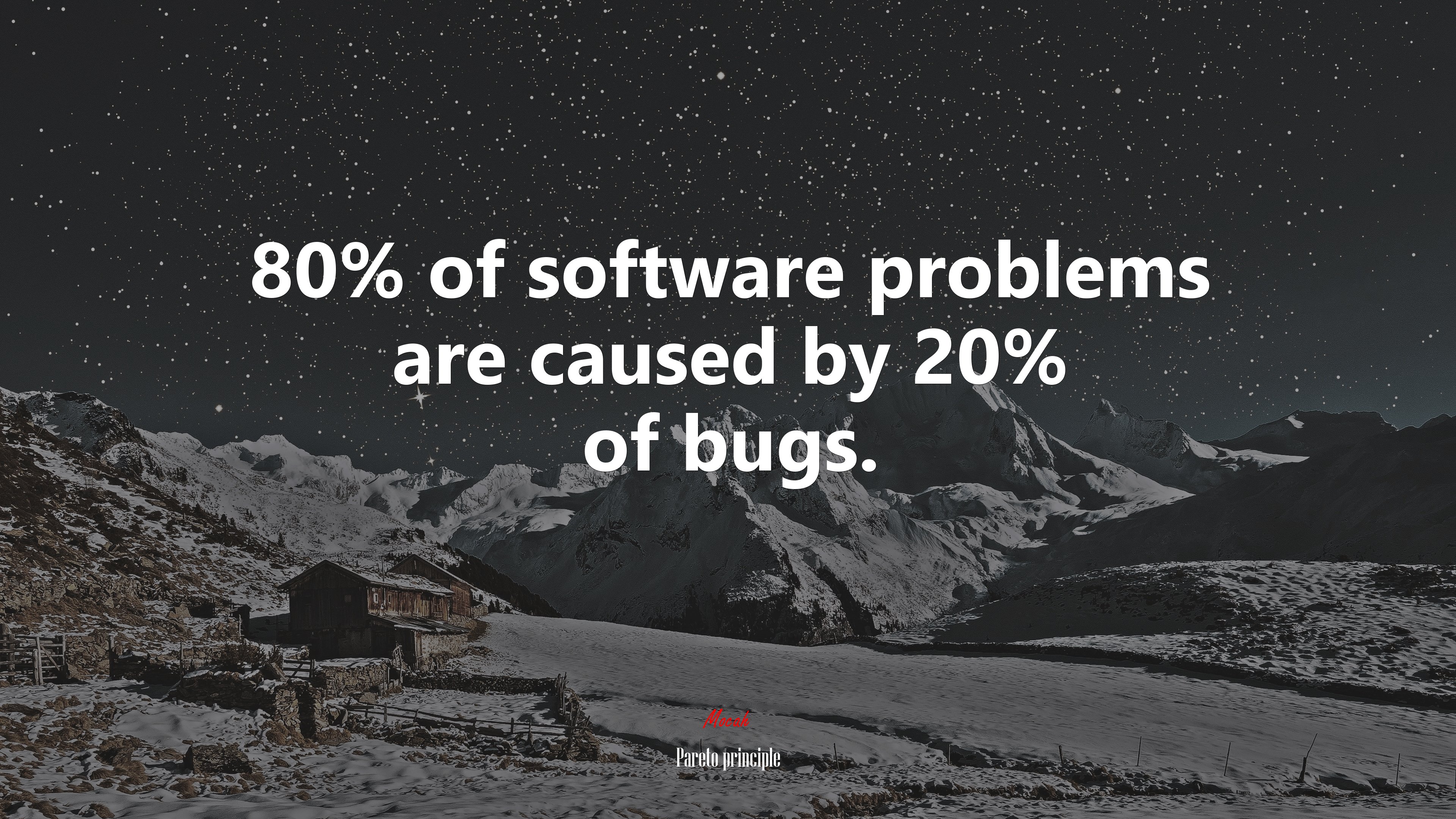 80% of software problems are caused by 20% of bugs. | Pareto principle quote HD Wallpaper