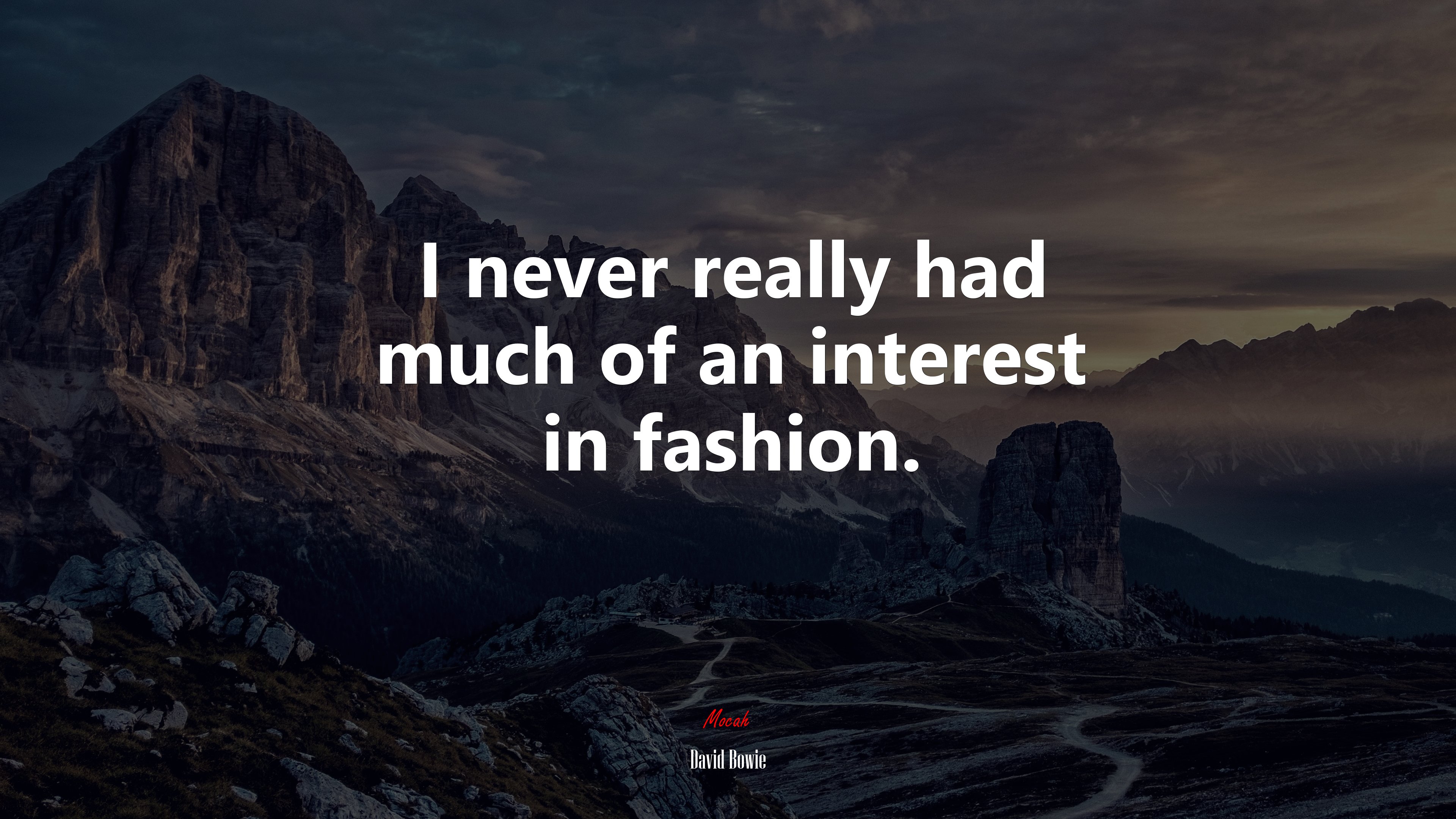 I never really had much of an interest in fashion. | David Bowie quote HD Wallpaper
