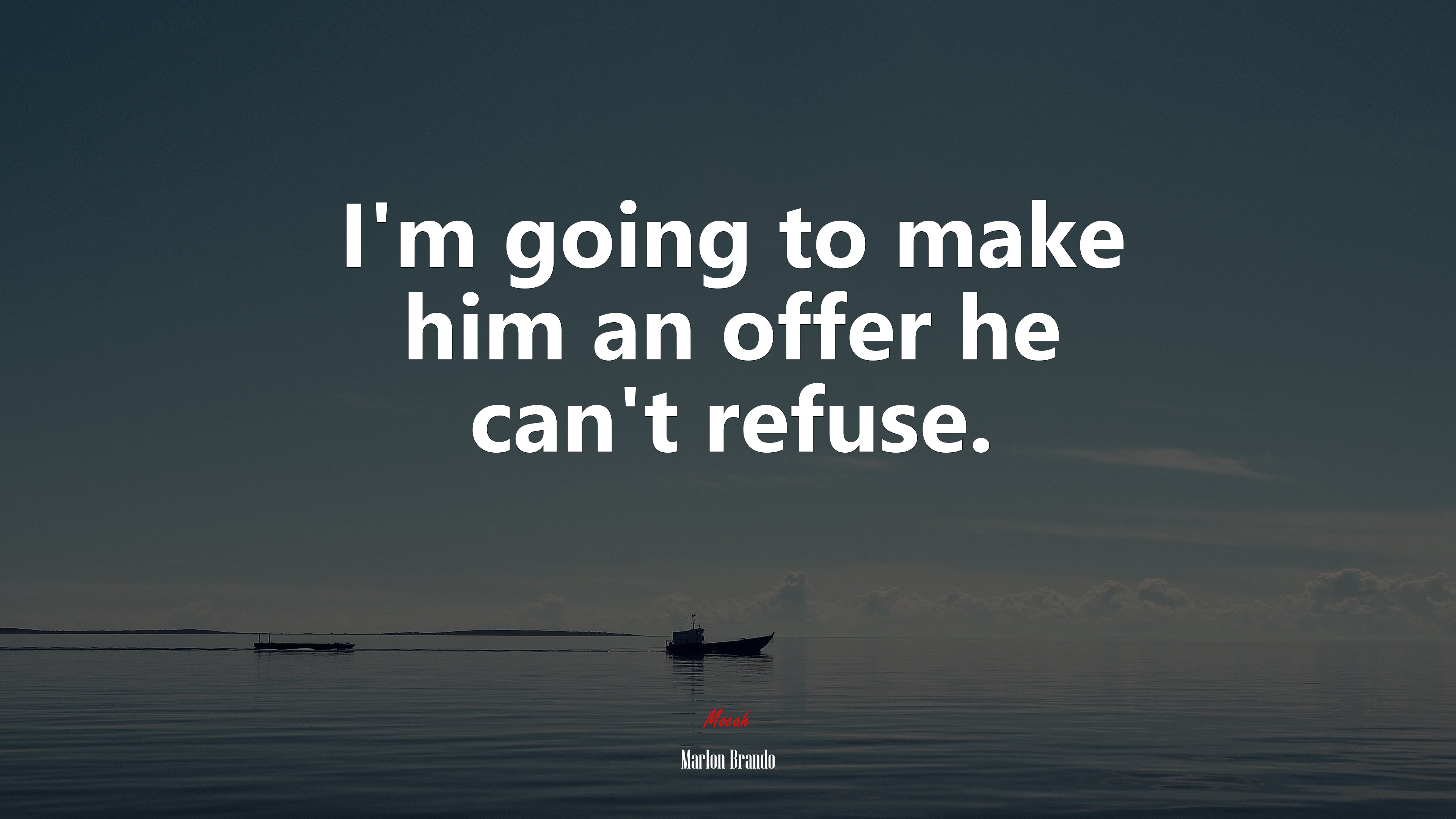 I’m going to make him an offer he can’t refuse. | Marlon Brando quote HD Wallpaper