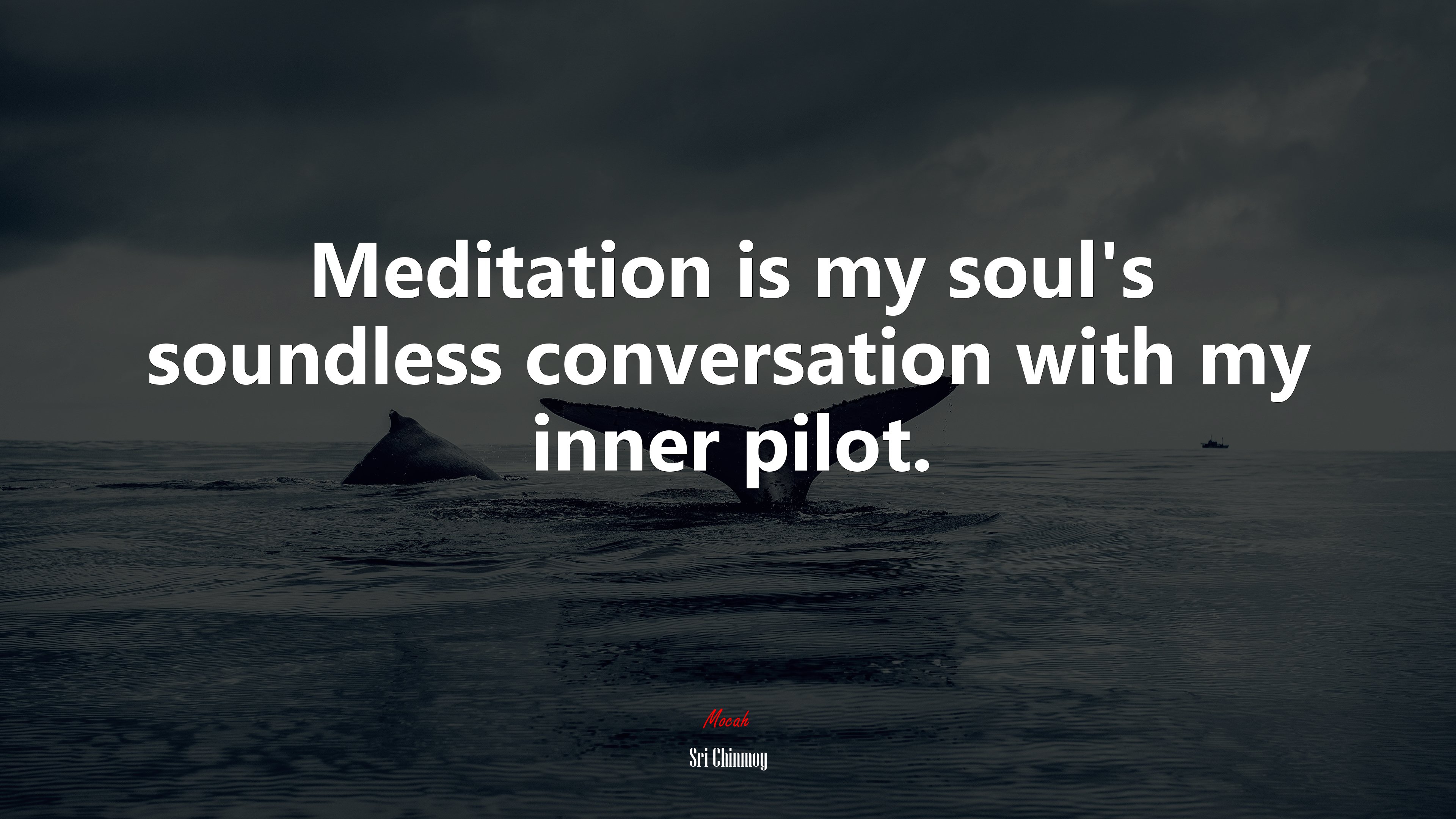 Meditation is my soul’s soundless conversation with my inner pilot. | Sri Chinmoy quote HD Wallpaper
