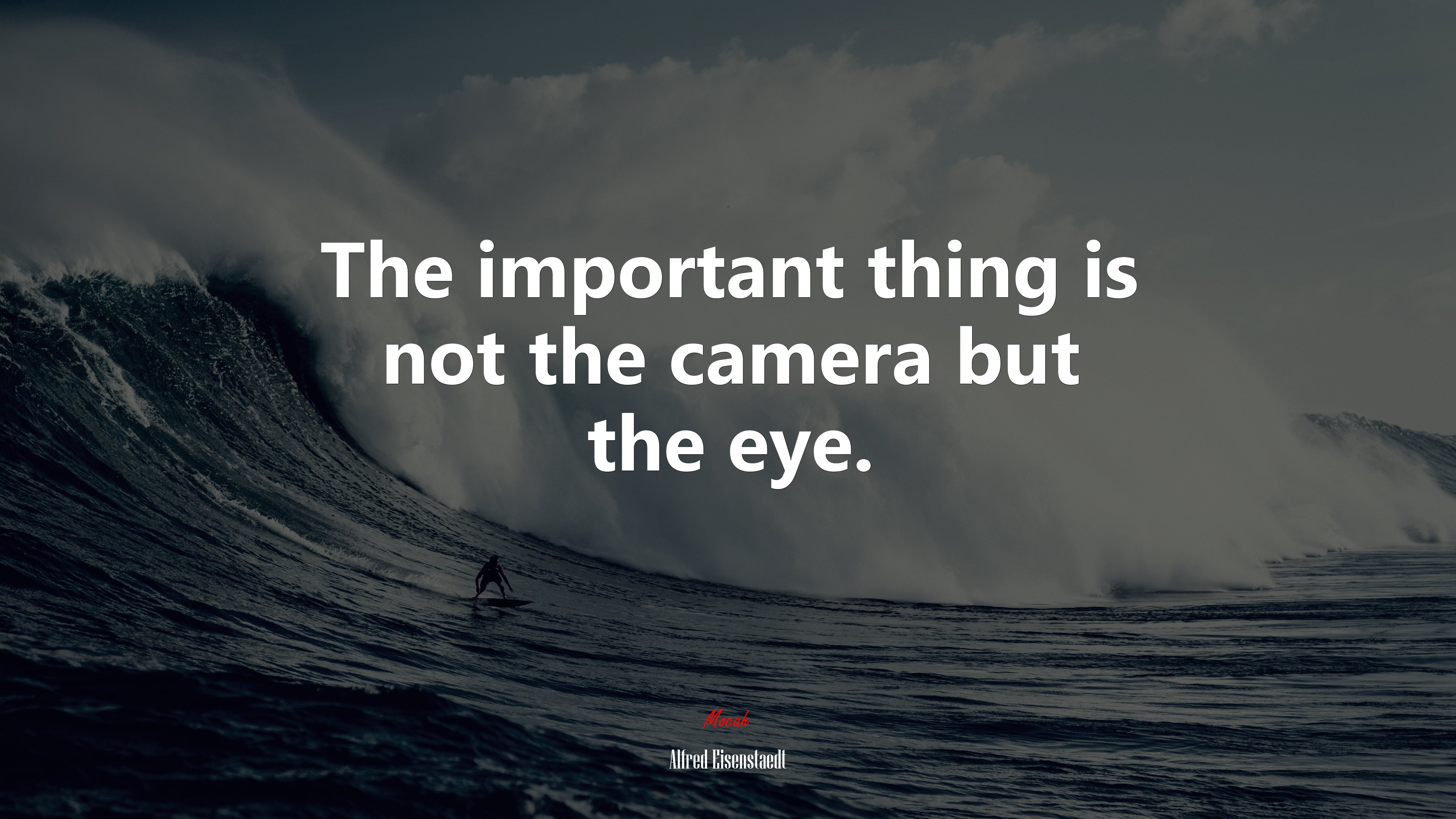 The important thing is not the camera but the eye. | Alfred Eisenstaedt quote HD Wallpaper