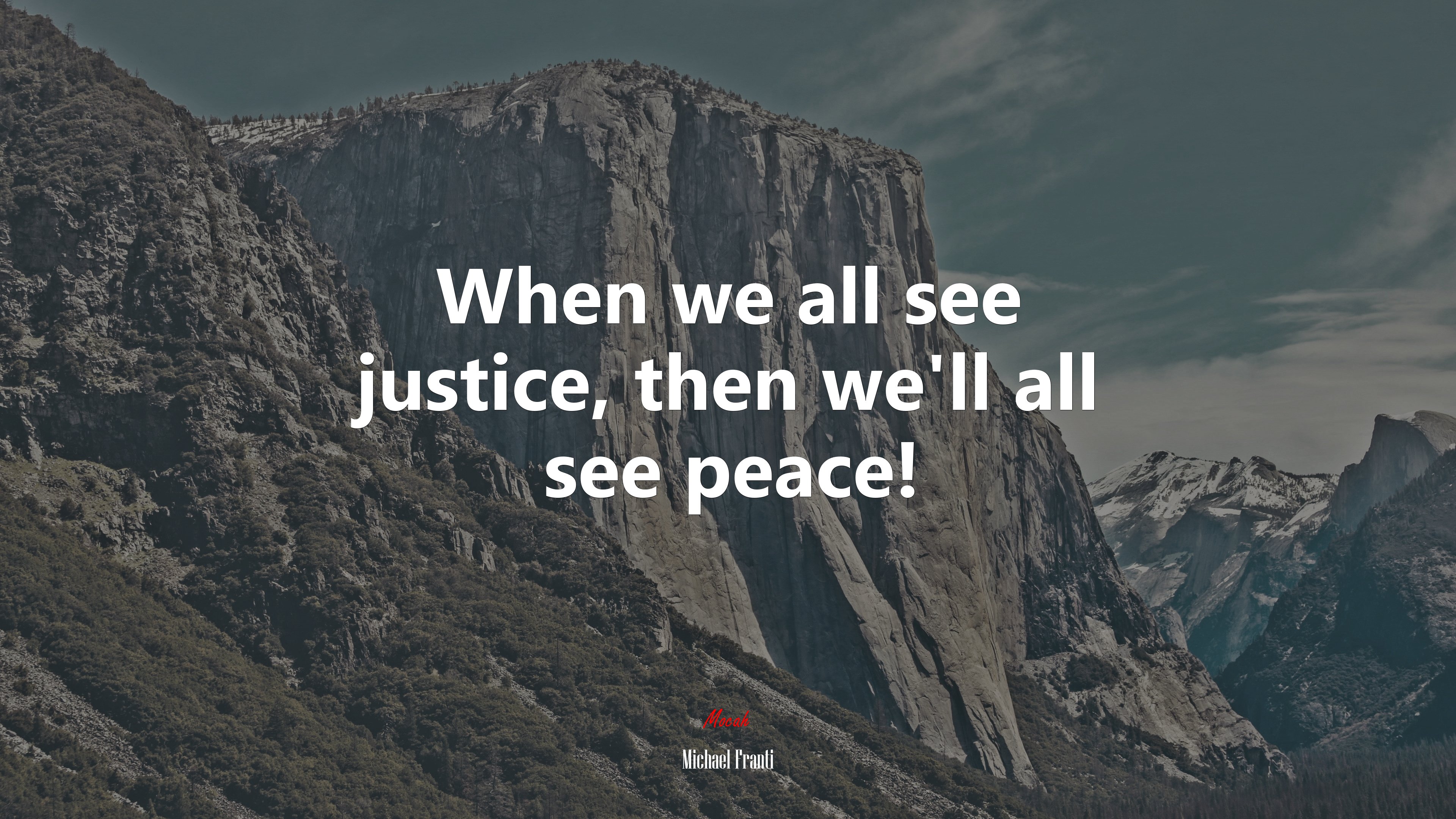 When we all see justice, then we’ll all see peace! | Michael Franti quote HD Wallpaper