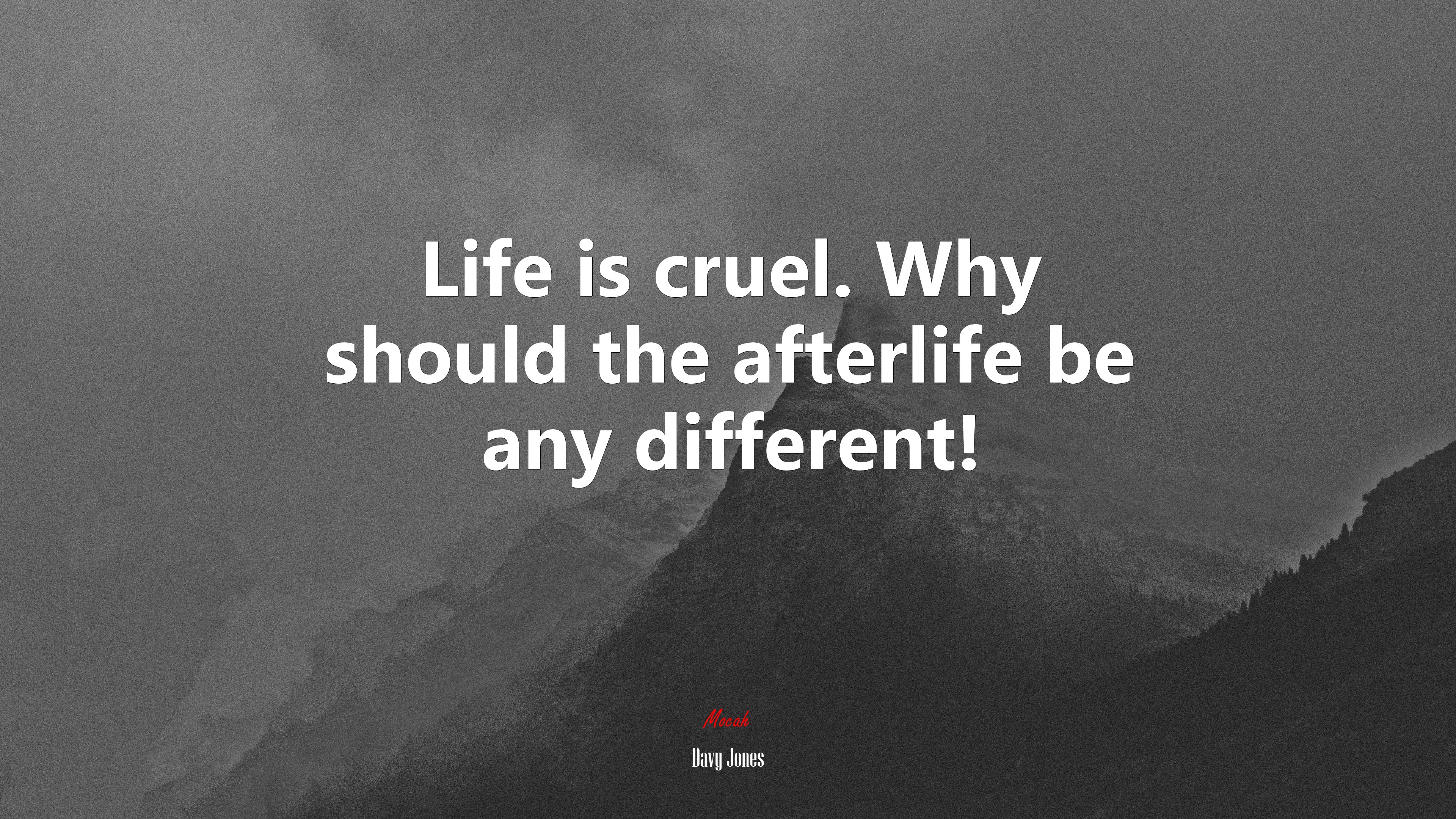 Life is cruel. Why should the afterlife be any different! | Davy Jones quote HD Wallpaper