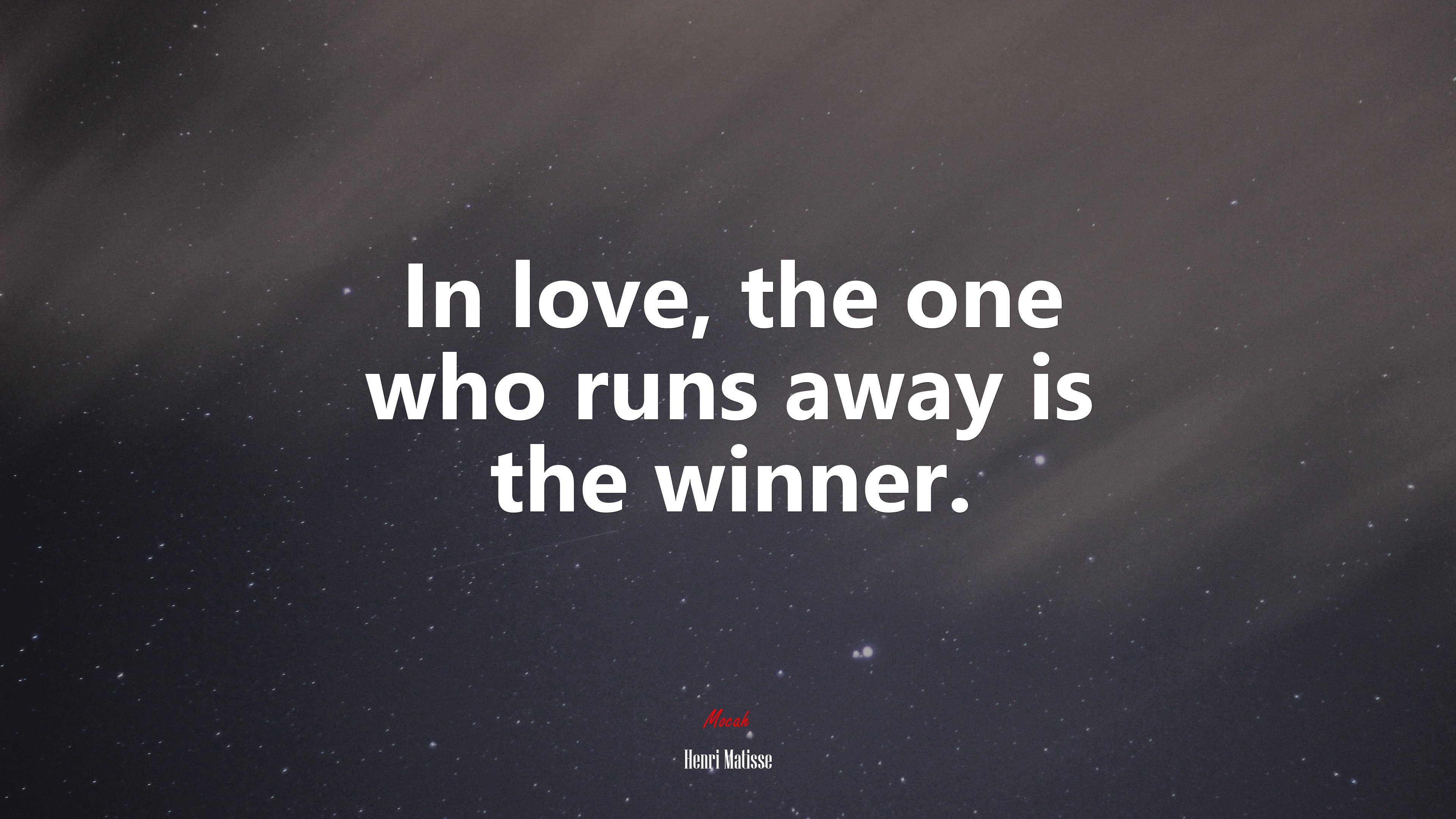 In love, the one who runs away is the winner. | Henri Matisse quote HD Wallpaper