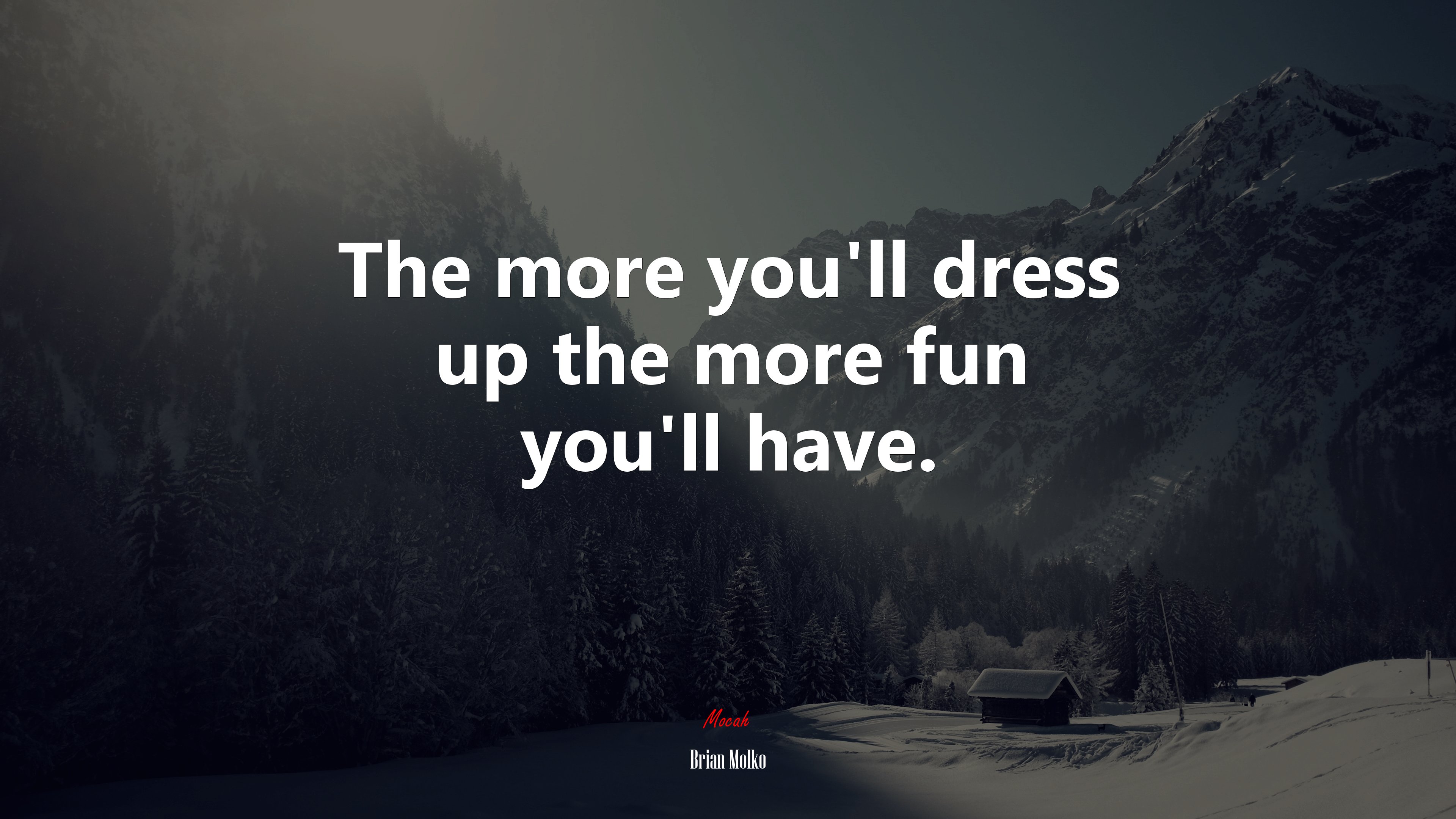 The more you’ll dress up the more fun you’ll have. | Brian Molko quote HD Wallpaper