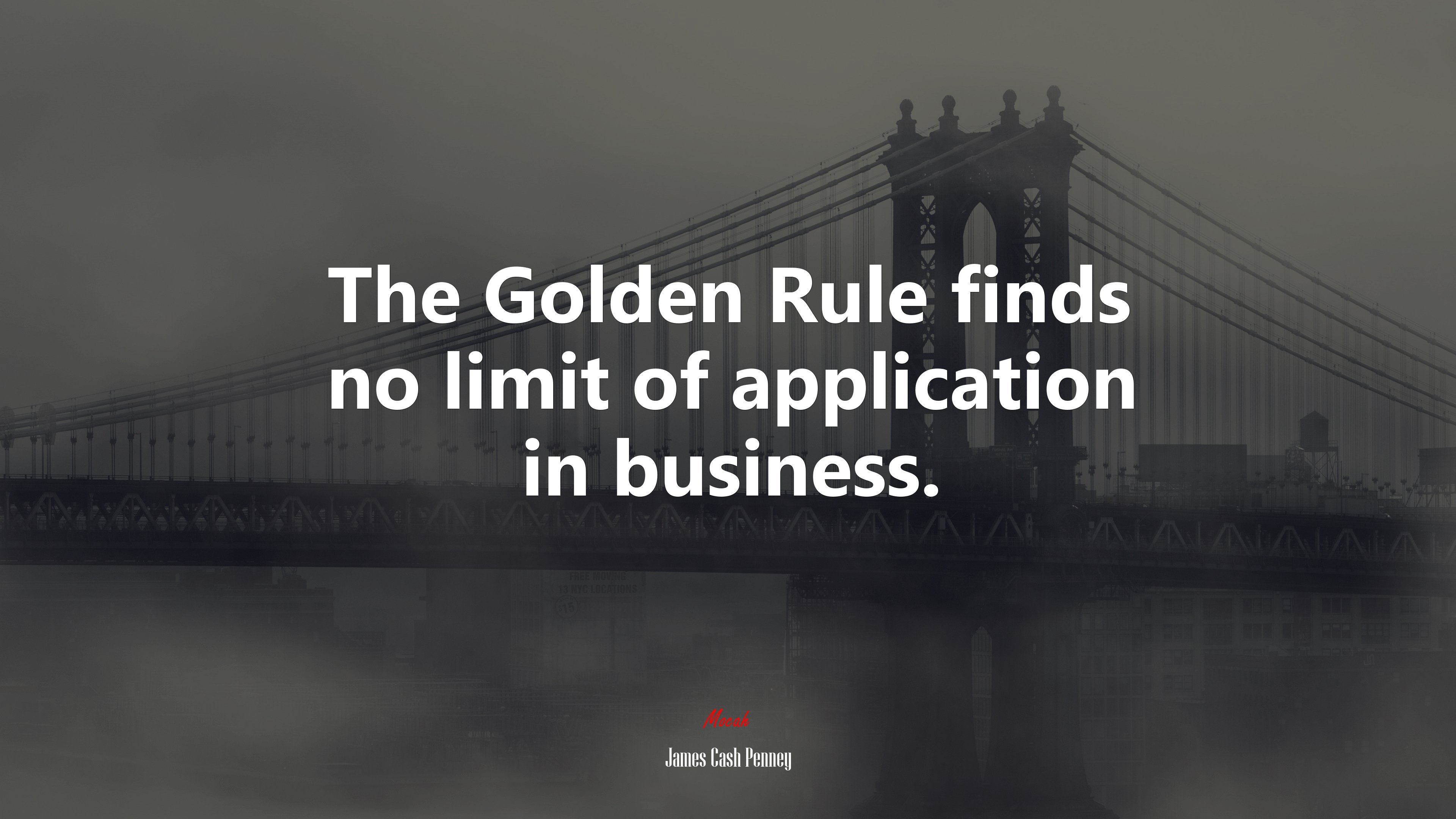 The Golden Rule finds no limit of application in business. | James Cash Penney quote HD Wallpaper