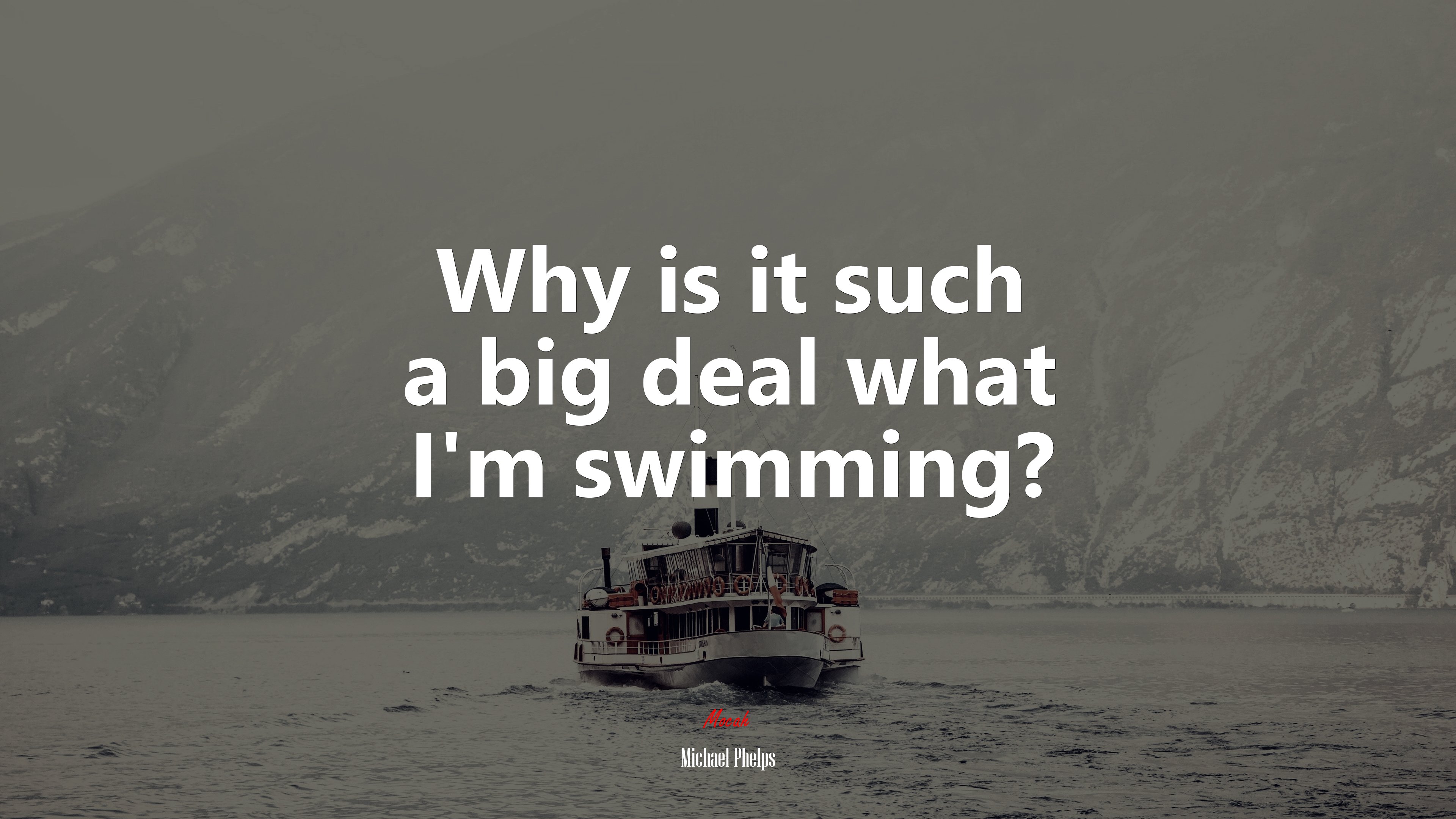 Why is it such a big deal what I’m swimming? | Michael Phelps quote HD Wallpaper