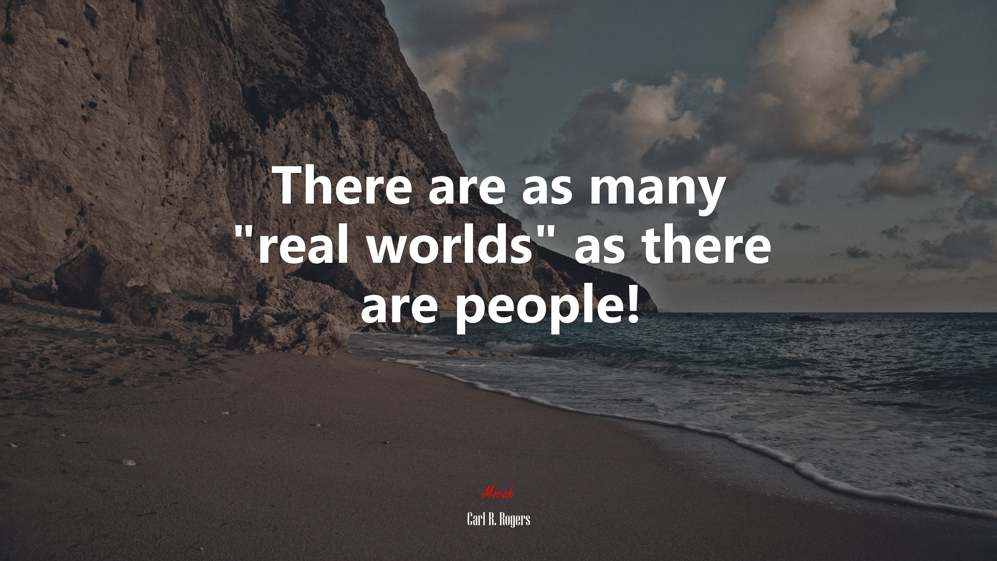 There are as many “real worlds” as there are people! | Carl R. Rogers quote HD Wallpaper