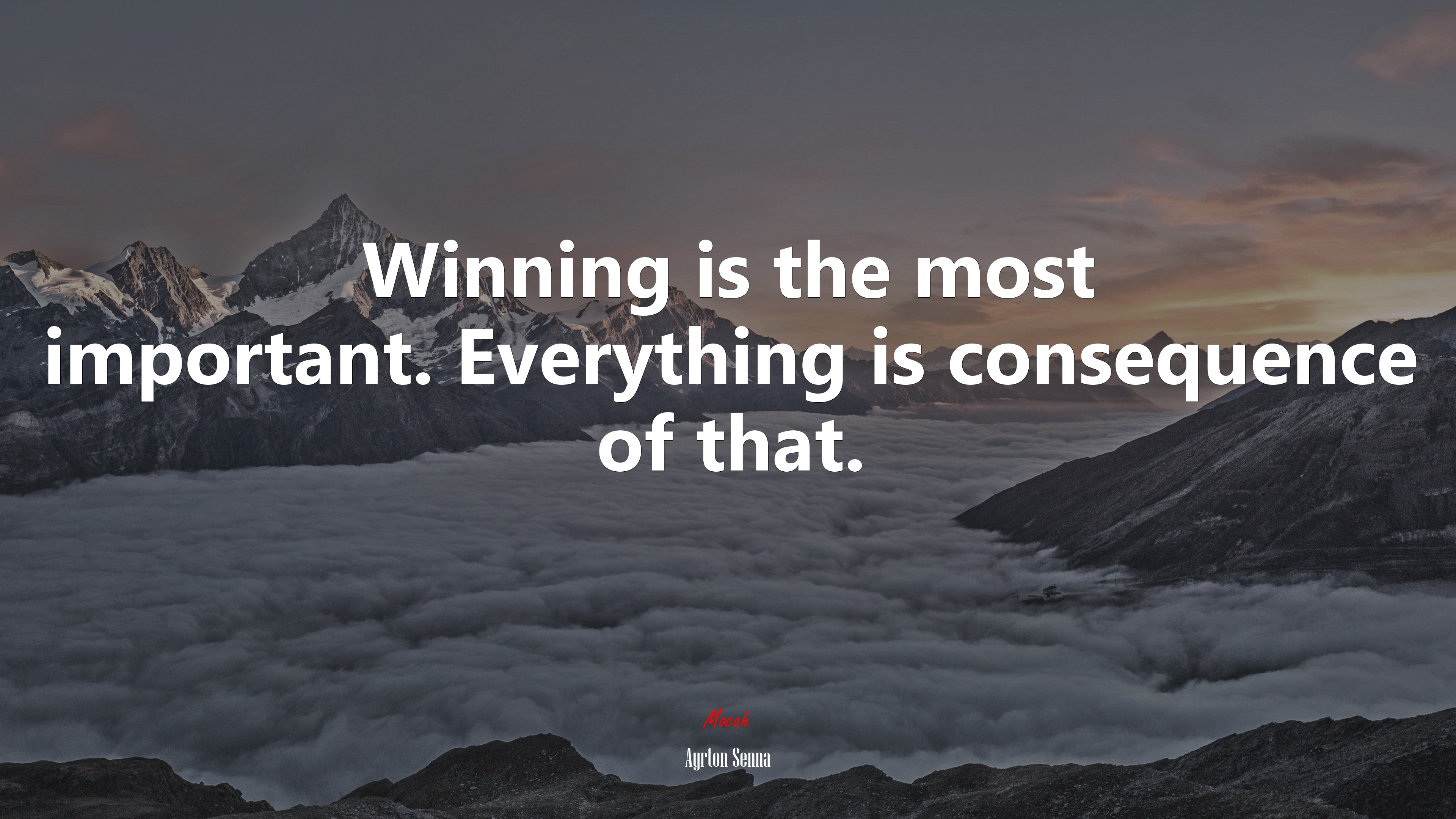Winning is the most important. Everything is consequence of that. | Ayrton Senna quote HD Wallpaper