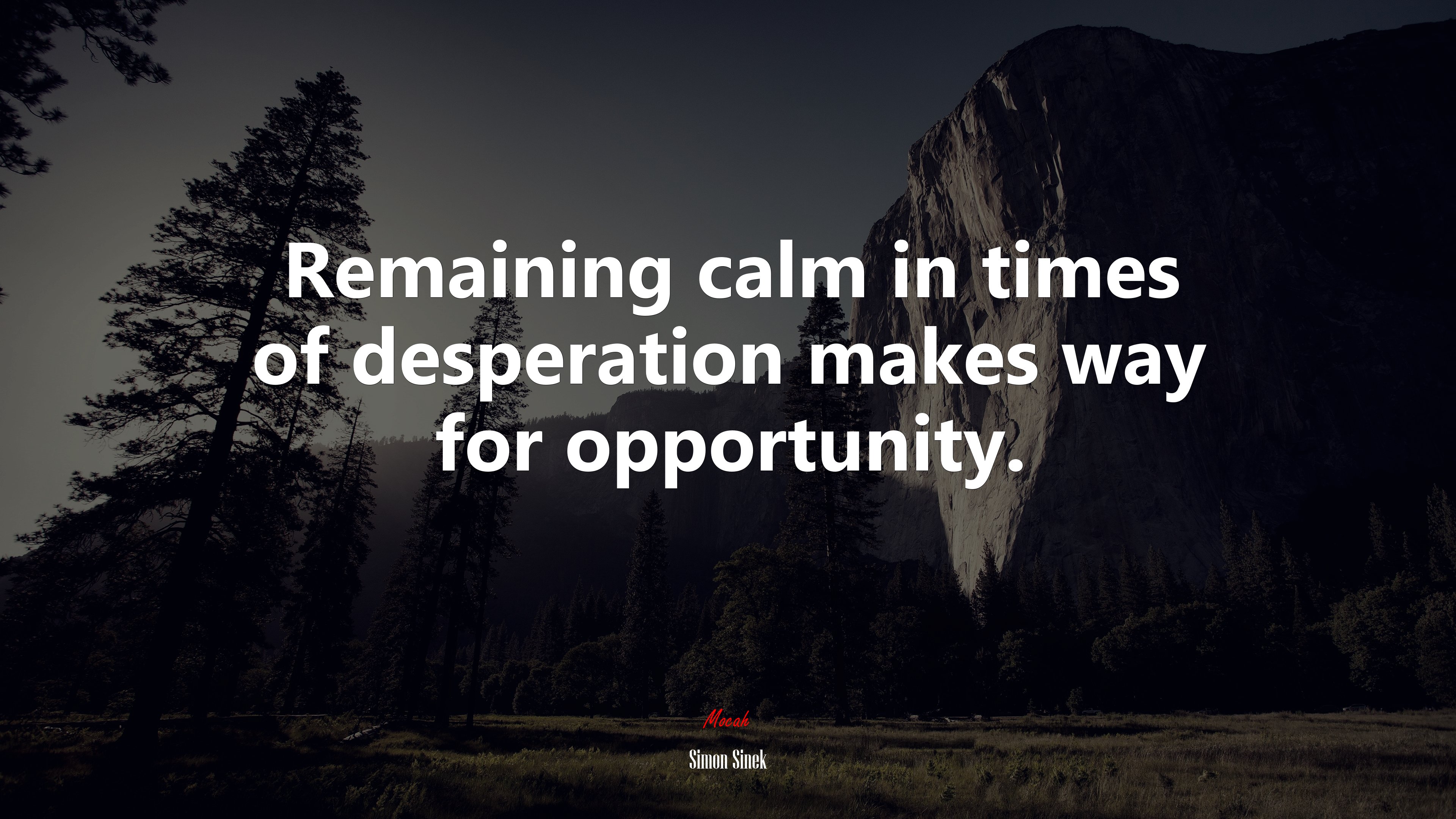 Remaining calm in times of desperation makes way for opportunity. | Simon Sinek quote HD Wallpaper