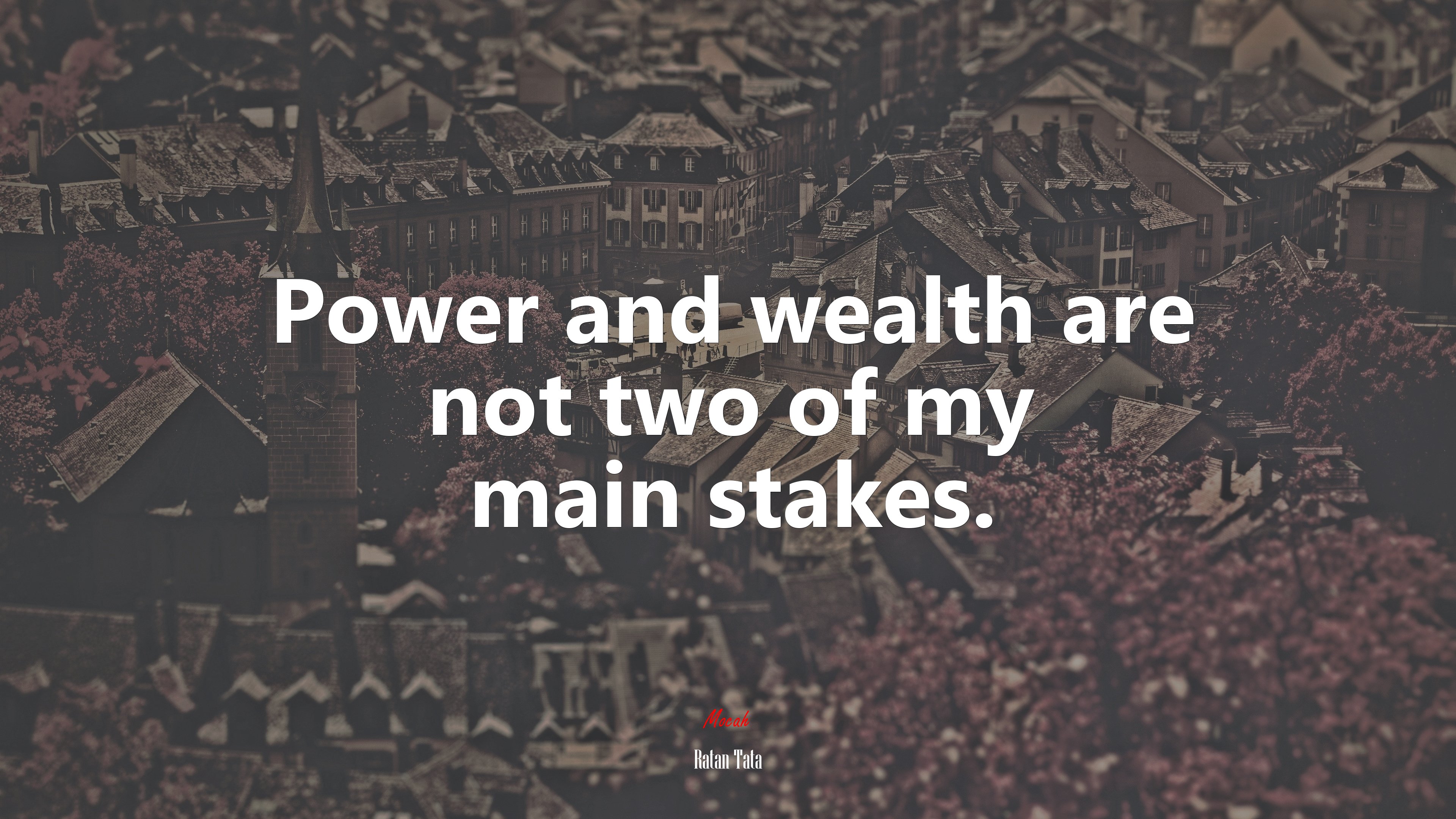 Power and wealth are not two of my main stakes. | Ratan Tata quote HD Wallpaper