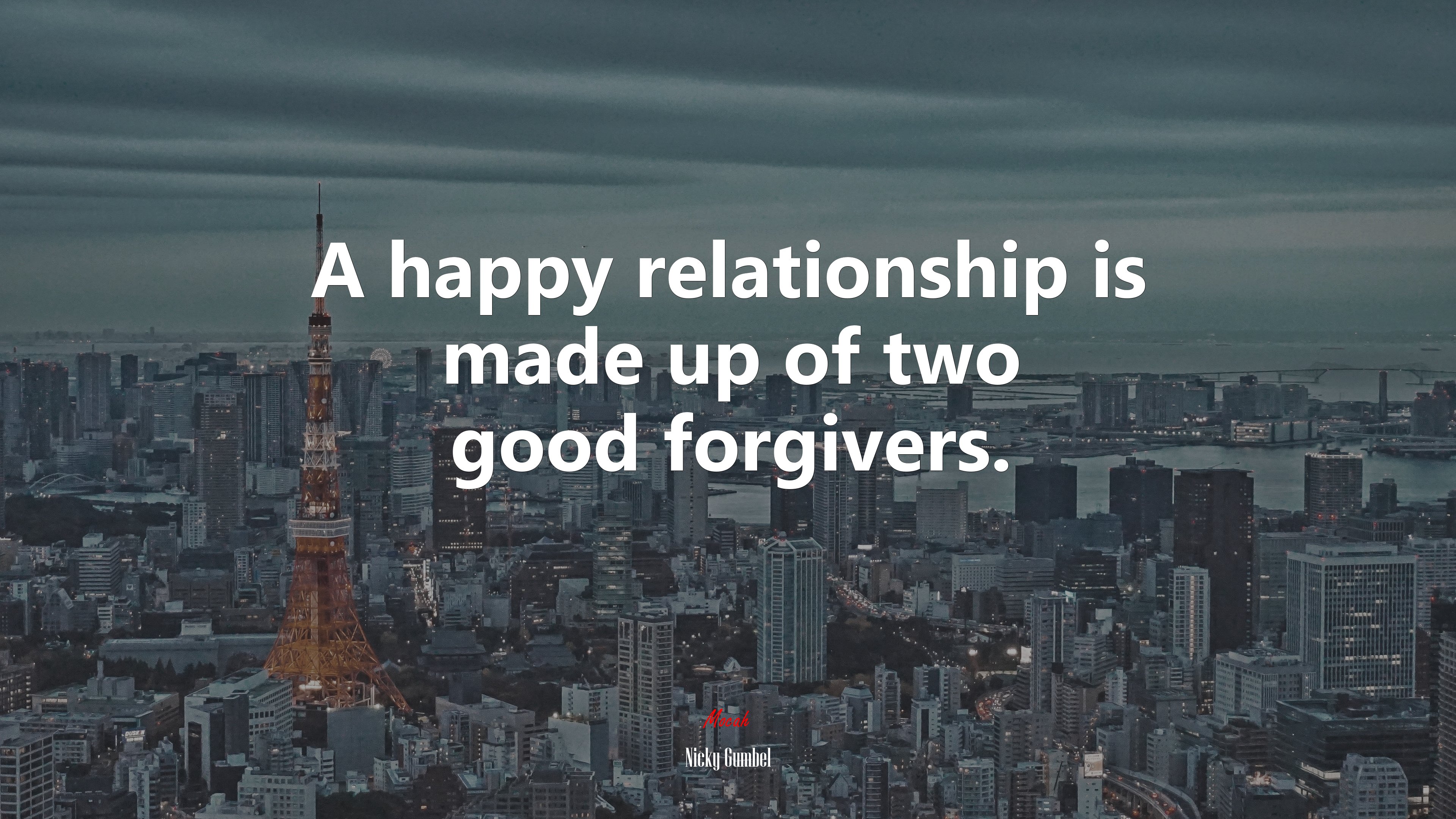 A happy relationship is made up of two good forgivers. | Nicky Gumbel quote HD Wallpaper
