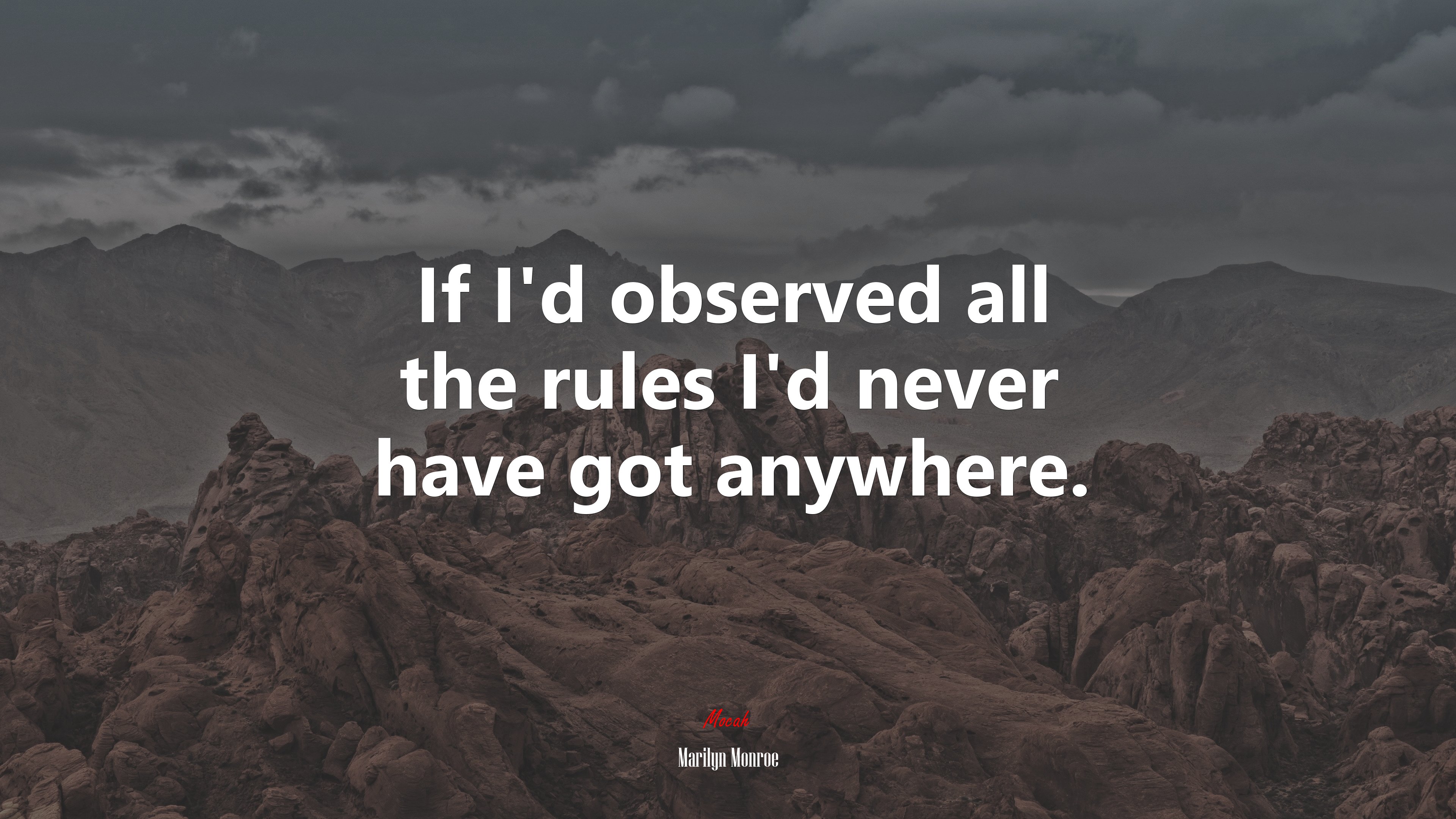 If I’d observed all the rules I’d never have got anywhere. | Marilyn Monroe quote HD Wallpaper