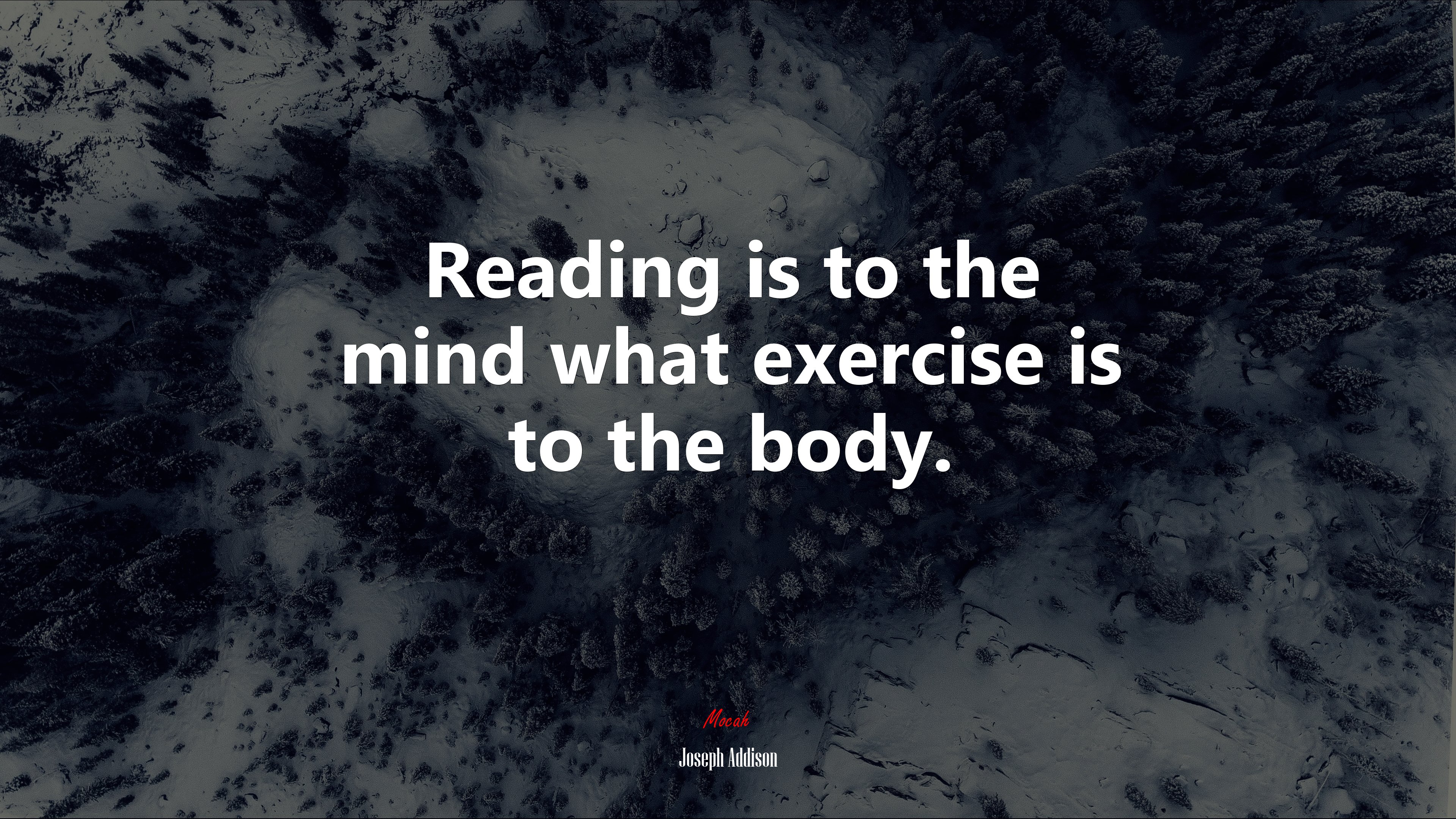 Reading is to the mind what exercise is to the body. | Joseph Addison quote HD Wallpaper