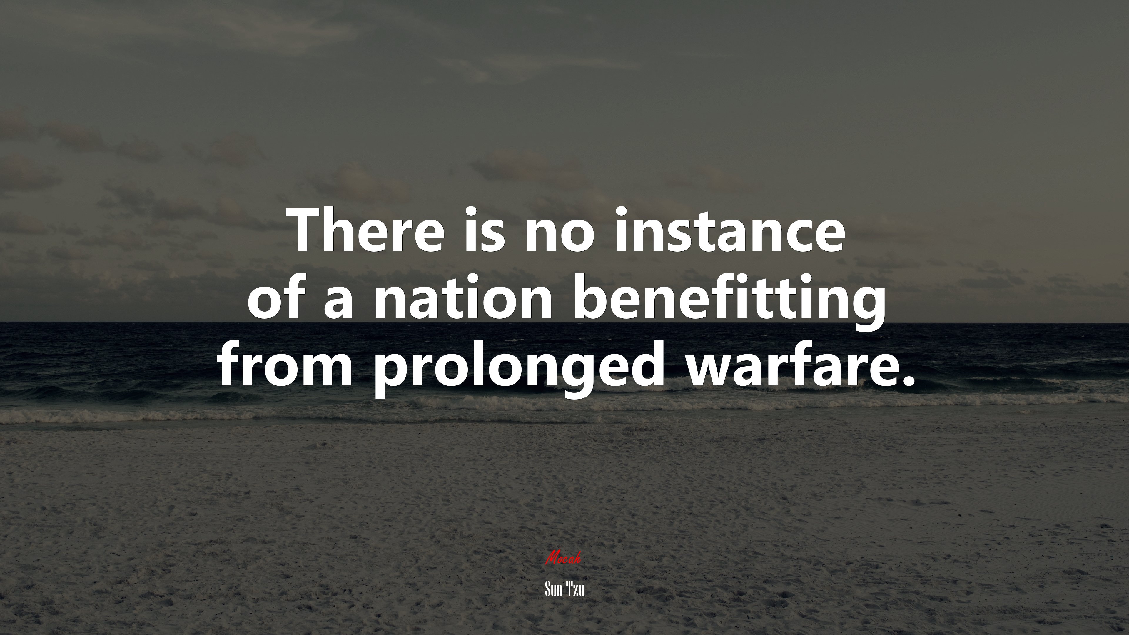 There is no instance of a nation benefitting from prolonged warfare. | Sun Tzu quote HD Wallpaper