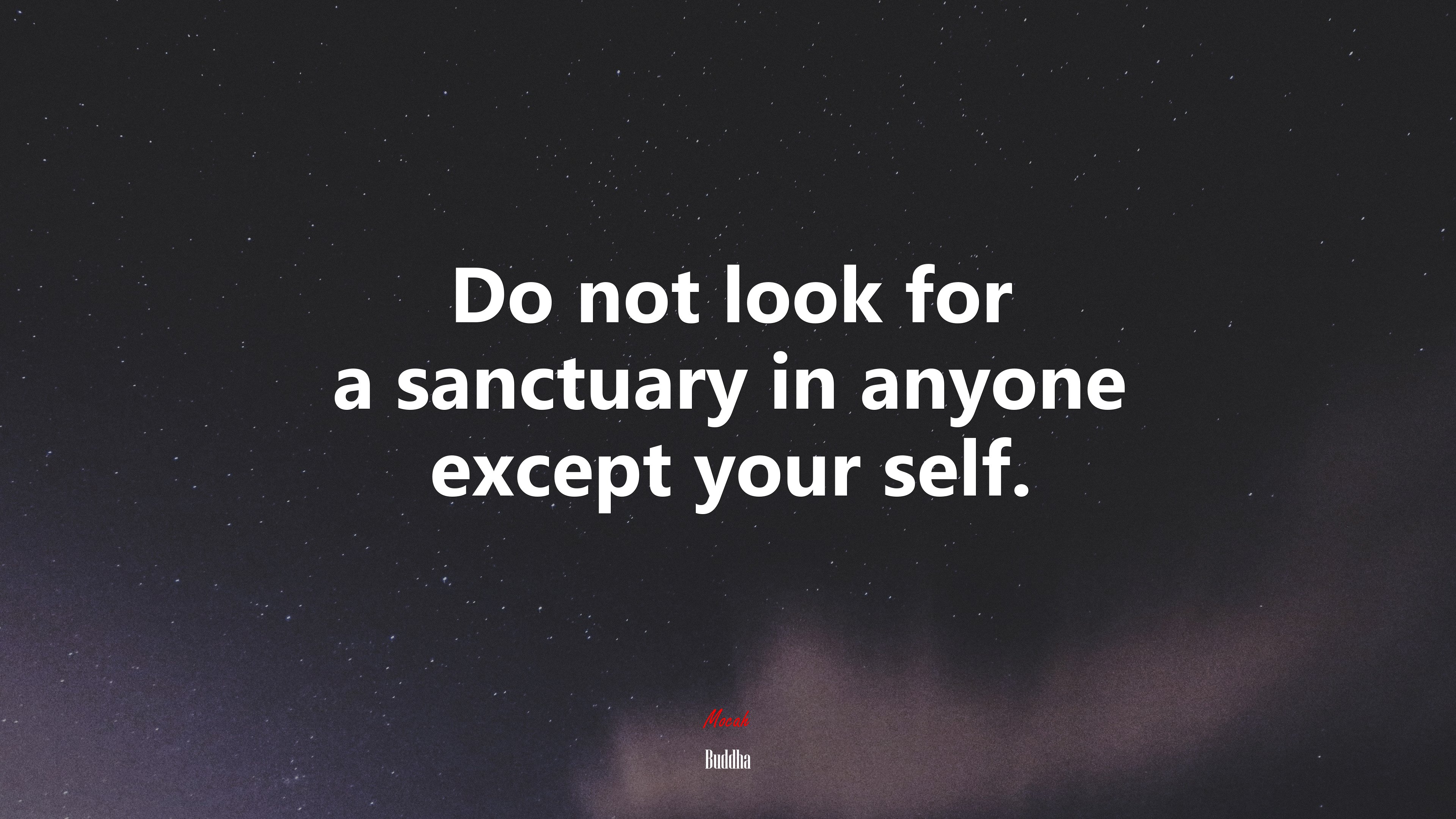 Do not look for a sanctuary in anyone except your self. | Buddha quote HD Wallpaper