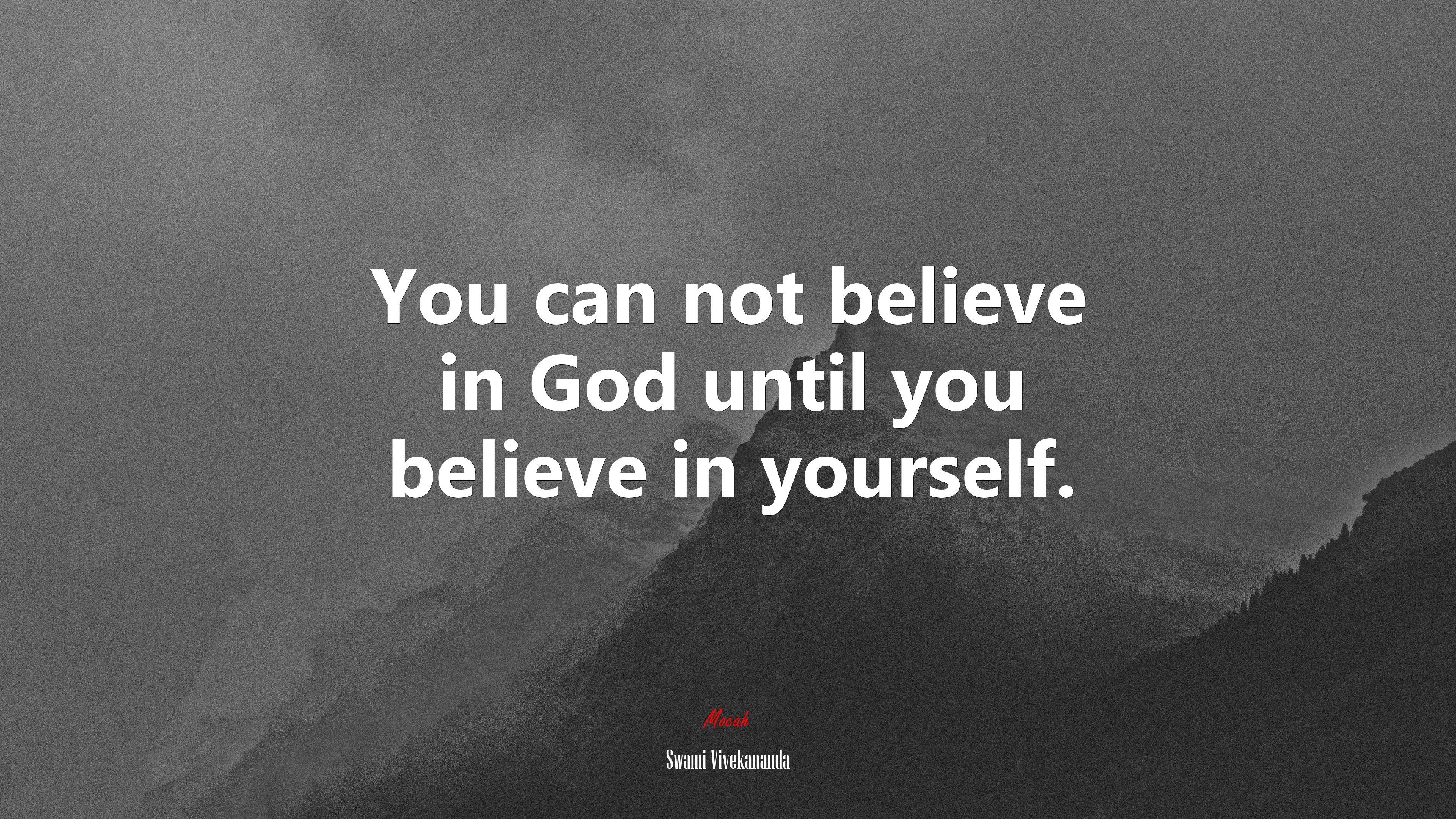 You can not believe in God until you believe in yourself. | Swami Vivekananda quote HD Wallpaper