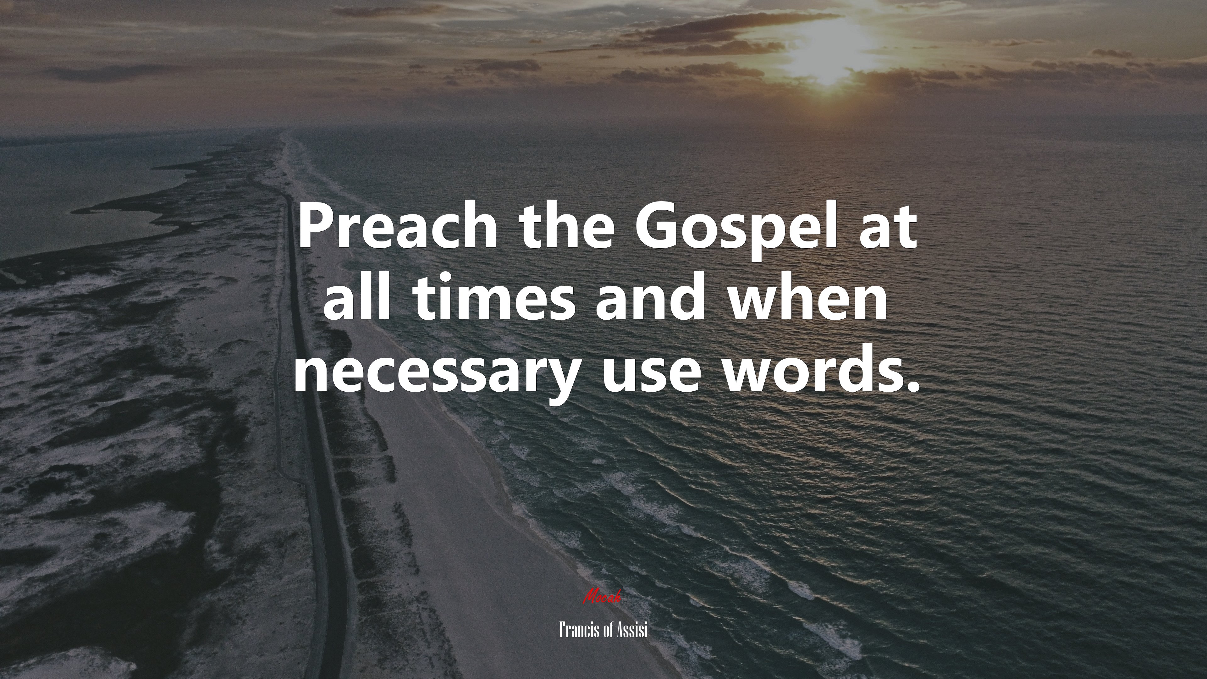 Preach the Gospel at all times and when necessary use words. | Francis of Assisi quote HD Wallpaper
