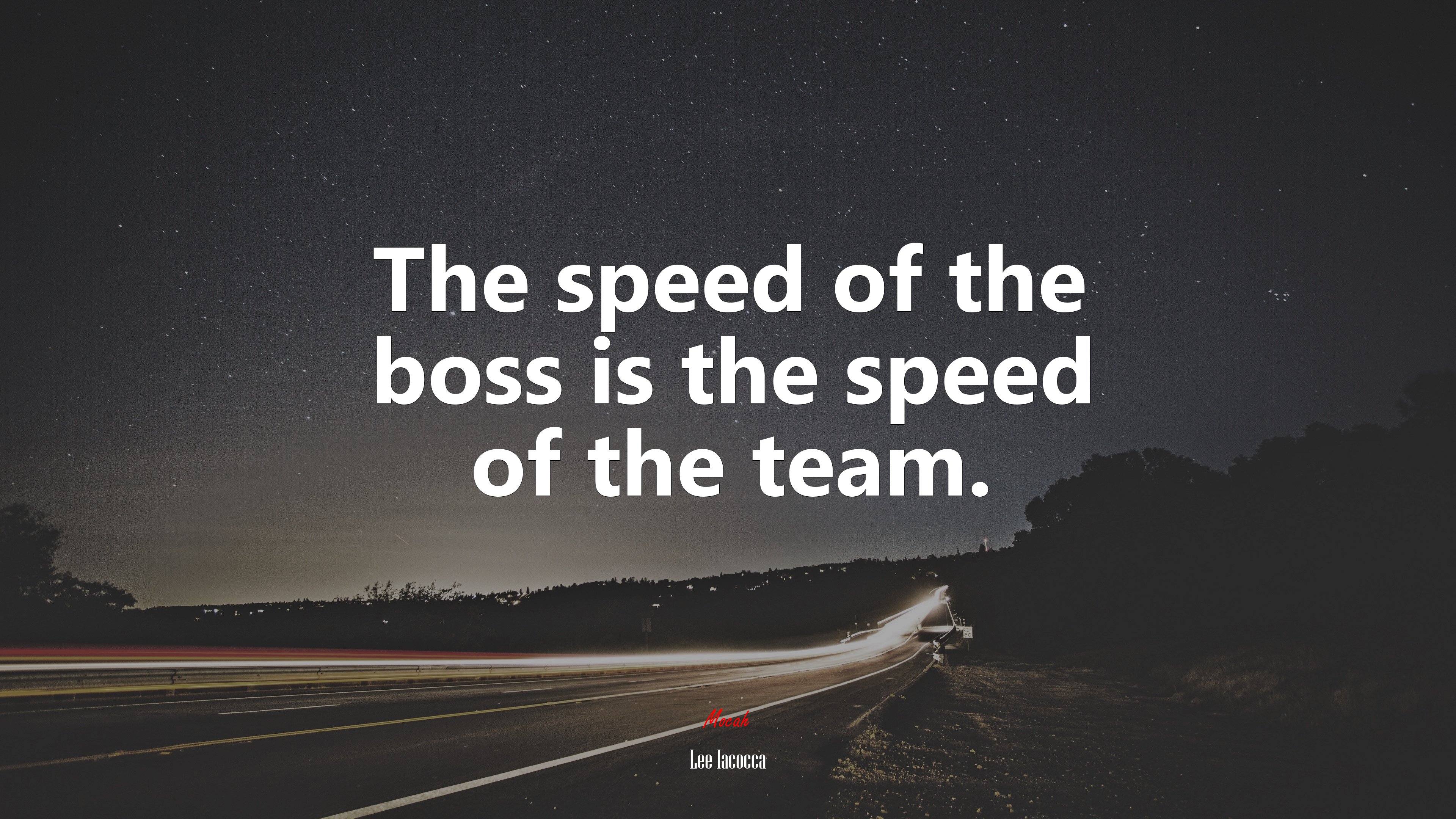 The speed of the boss is the speed of the team. | Lee Iacocca quote HD Wallpaper