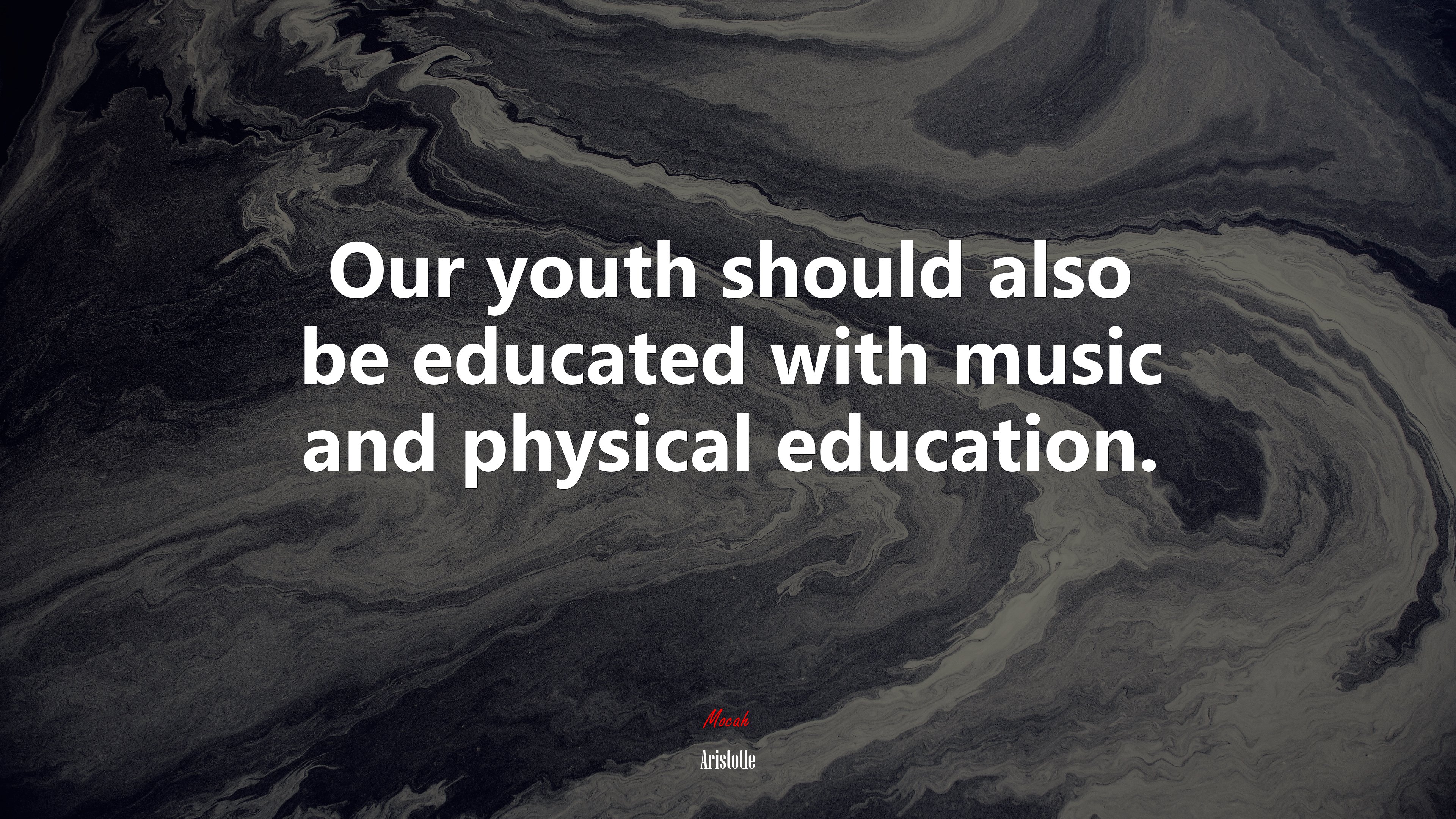 Our youth should also be educated with music and physical education. | Aristotle quote HD Wallpaper